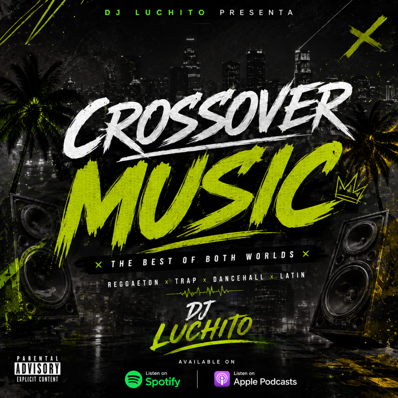 DJ LUCHITO - CROSSOVER MÚSIC