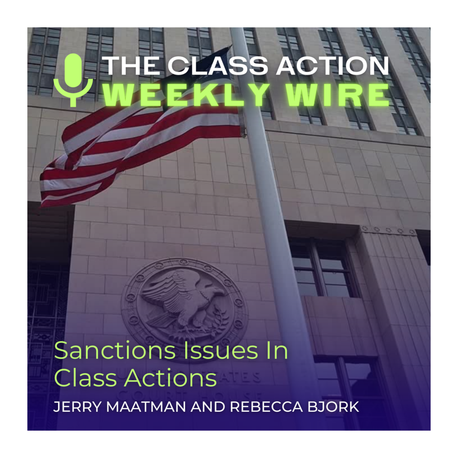 Episode 112: Sanctions Issues In Class Actions episode artwork