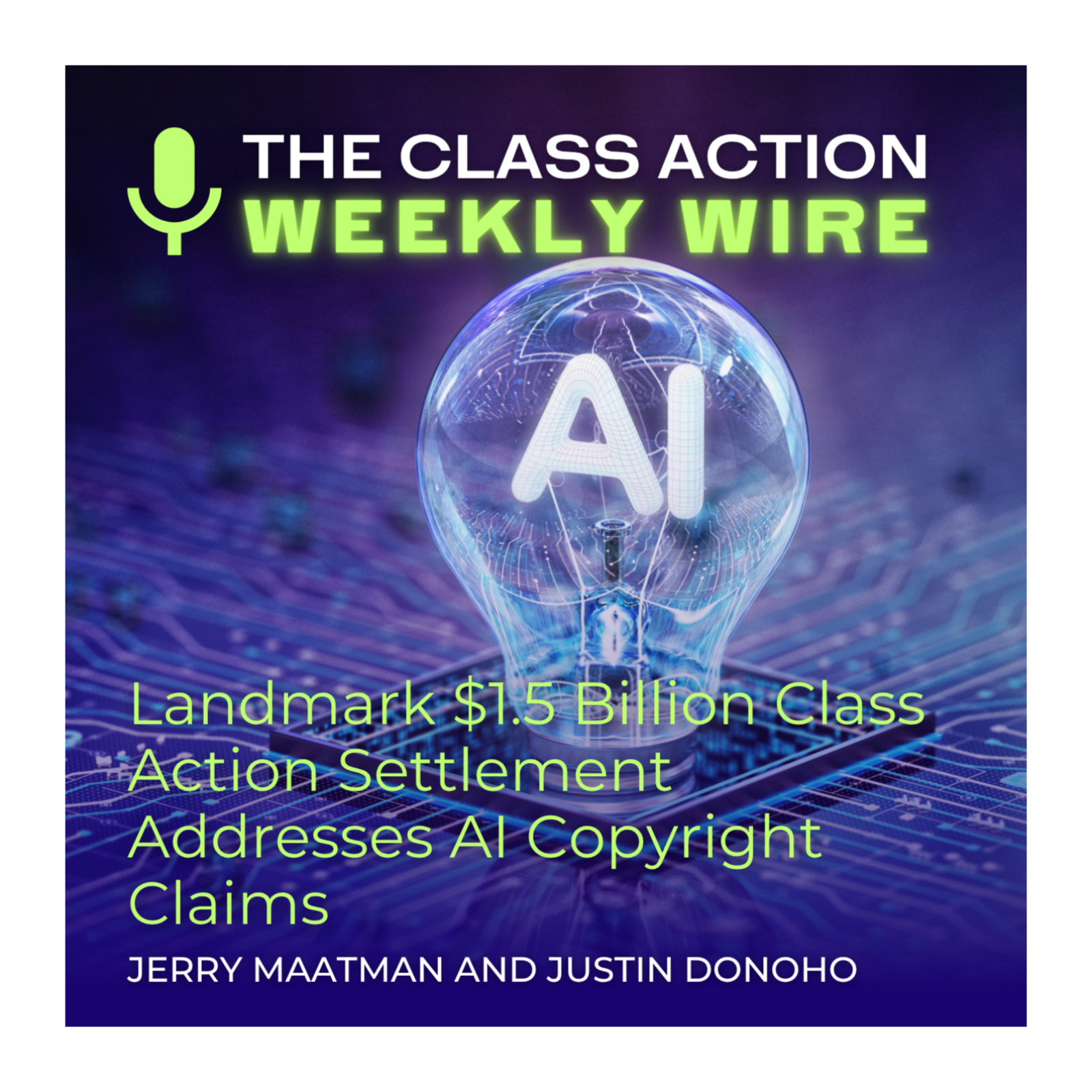 Episode 119: Landmark $1.5 Billion Class Action Settlement Addresses AI Copyright Claims episode artwork