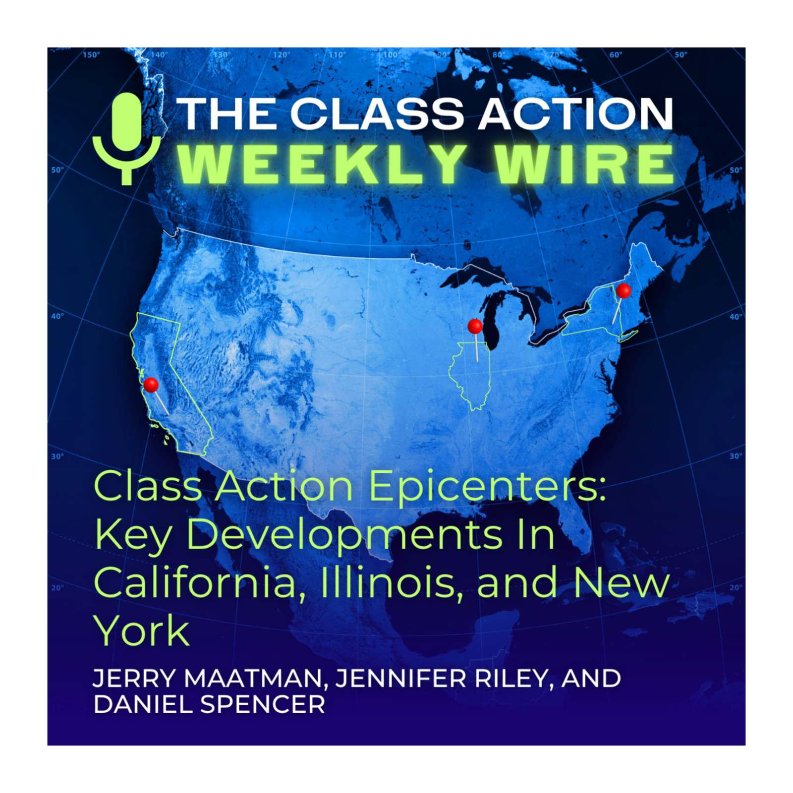  Episode 143: Class Action Epicenters: Key Developments In California, Illinois, and New York