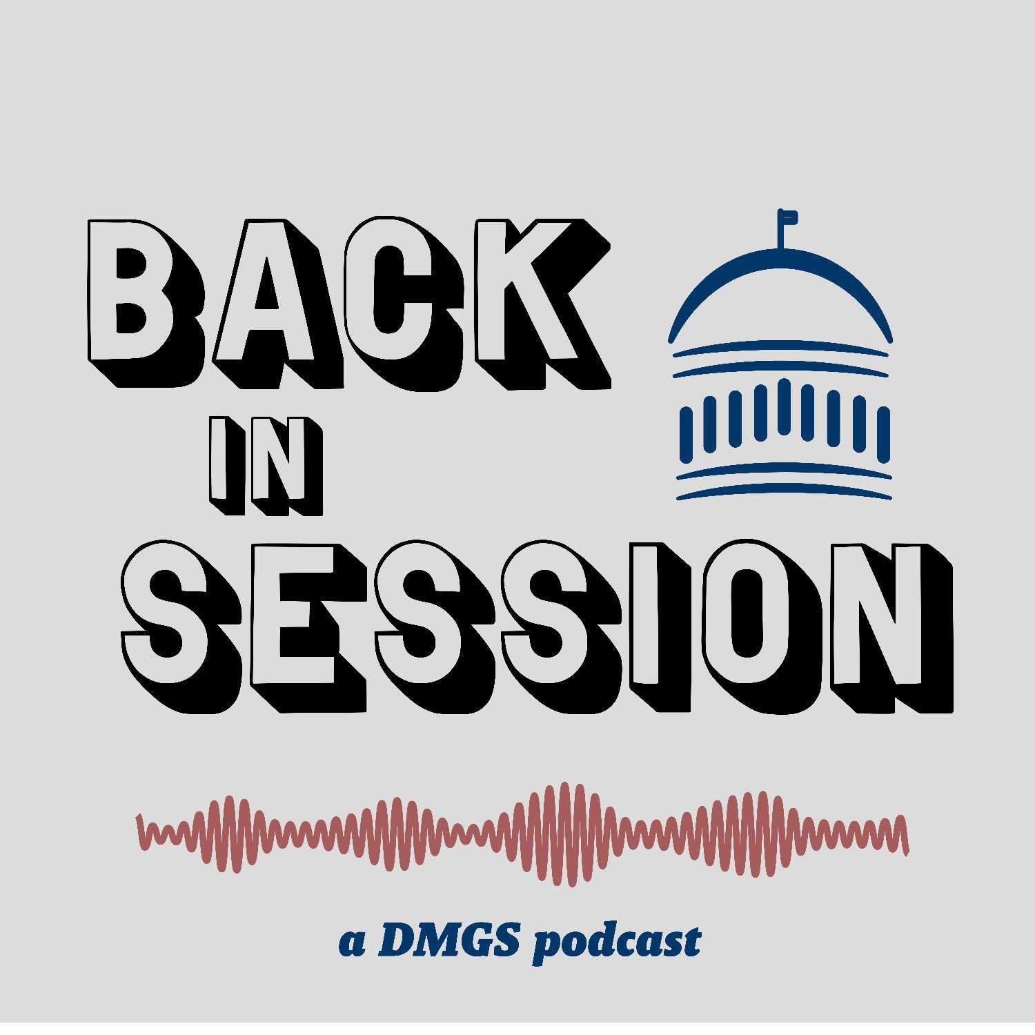 Back in Session: A DMGS Podcast