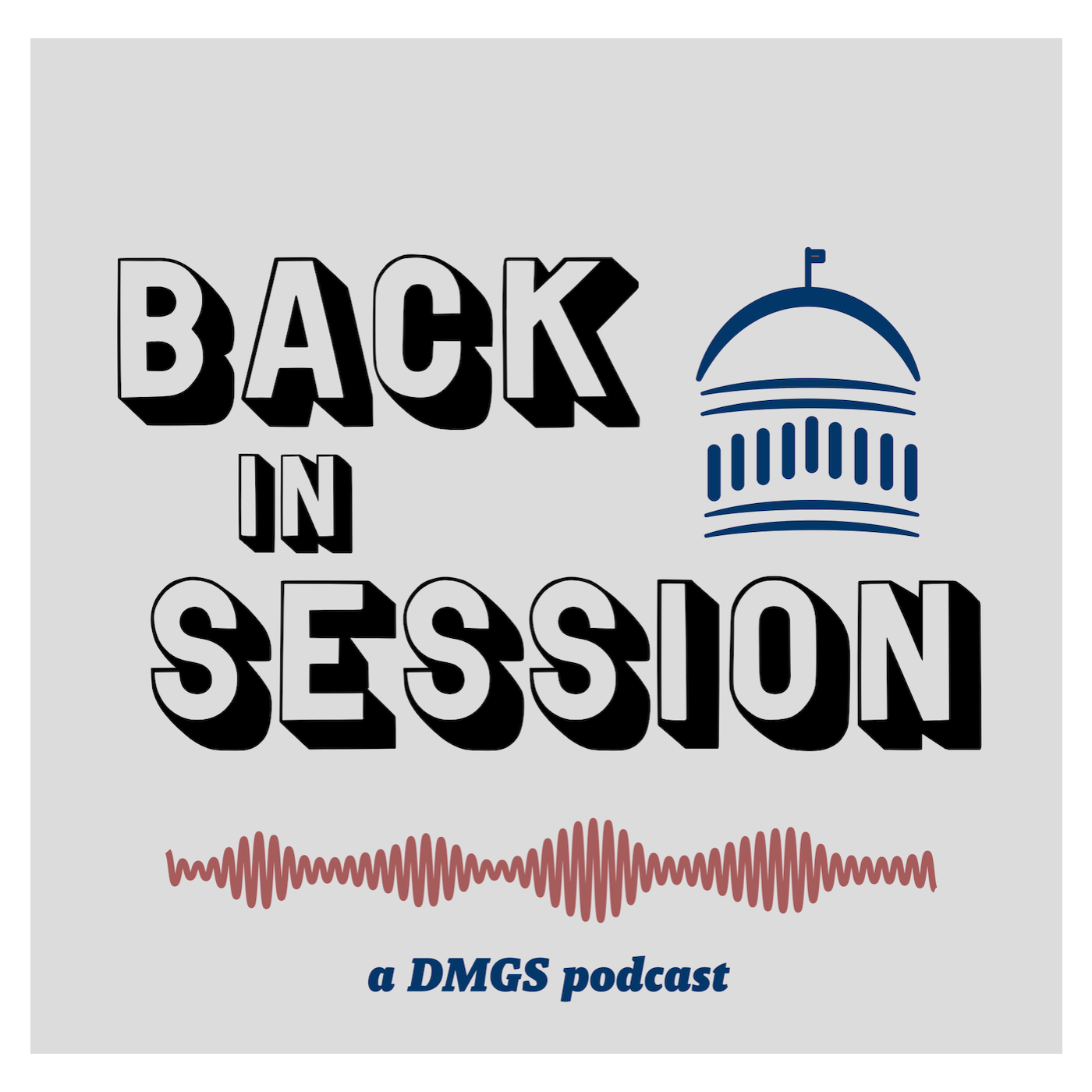 Back in Session: A DMGS Podcast