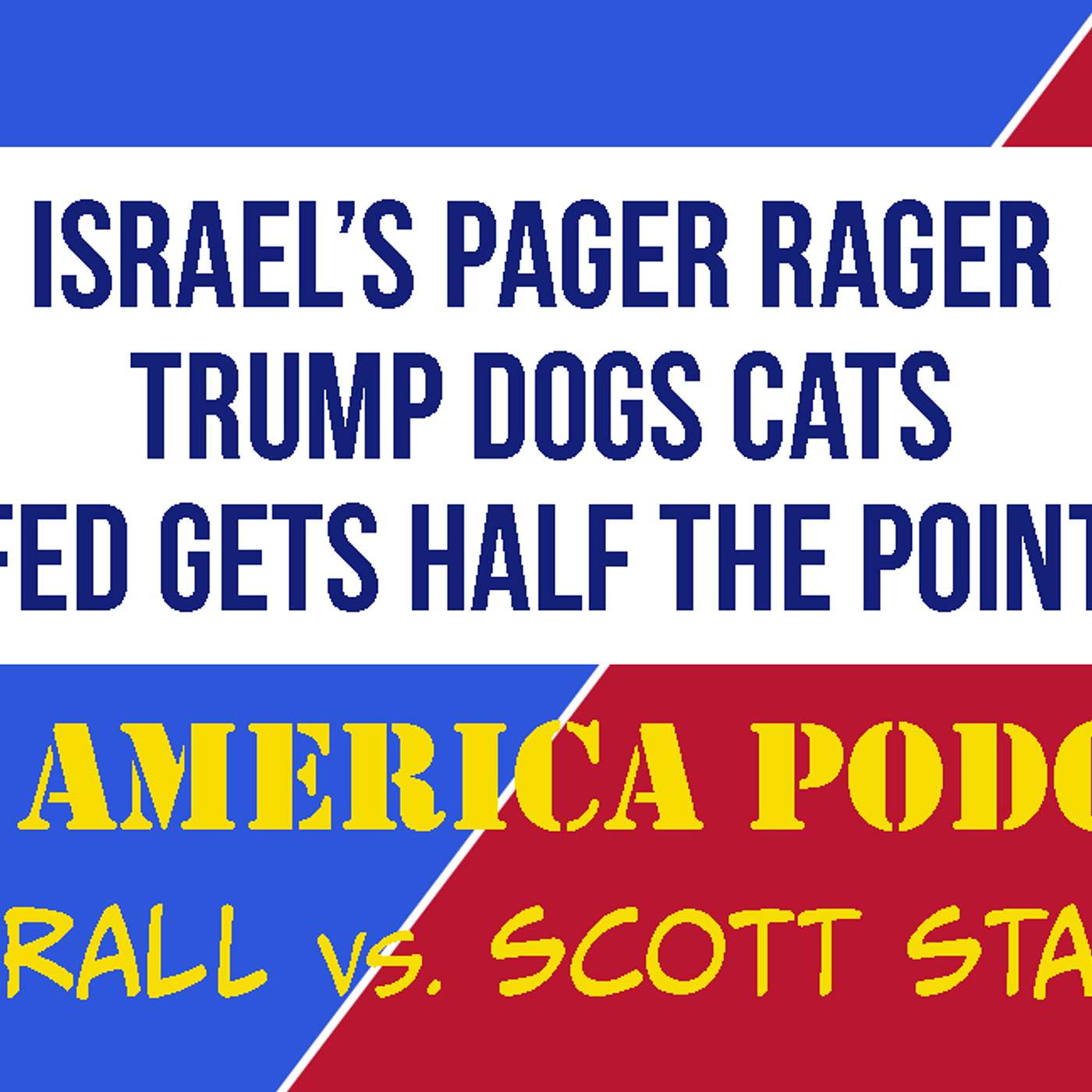 Episode 165 | September 18, 2024: Pager Rager, Dogging Cats, Half the Point episode artwork