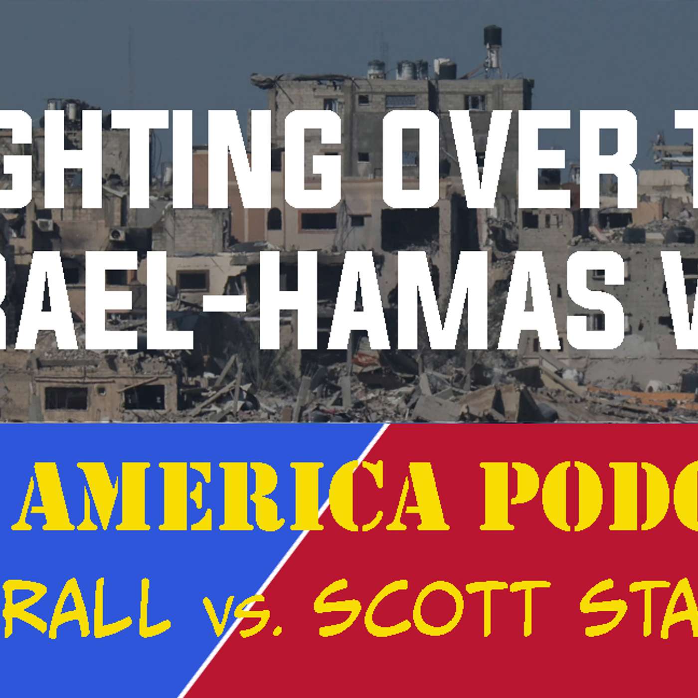 Episode 131 | January 11, 2024: Debating the Gaza War episode artwork