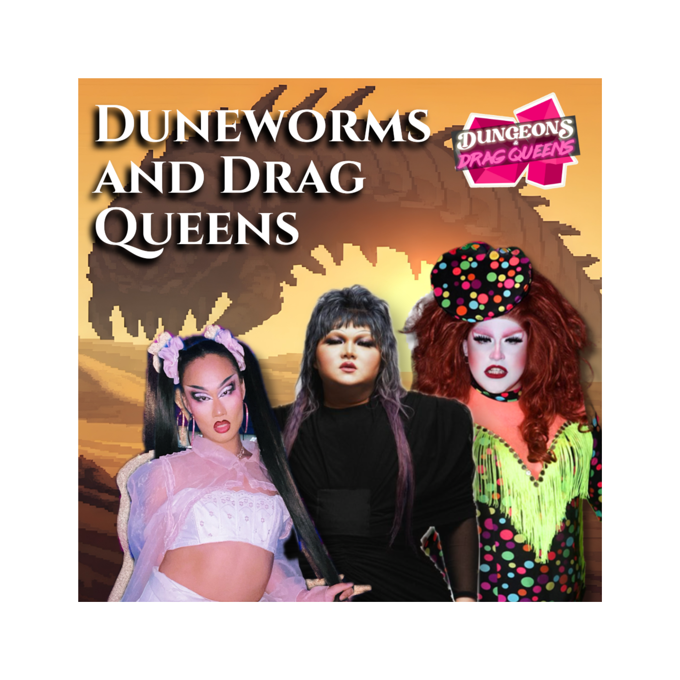 "Duneworms and Drag Queens" ft. Ma'amShe episode artwork