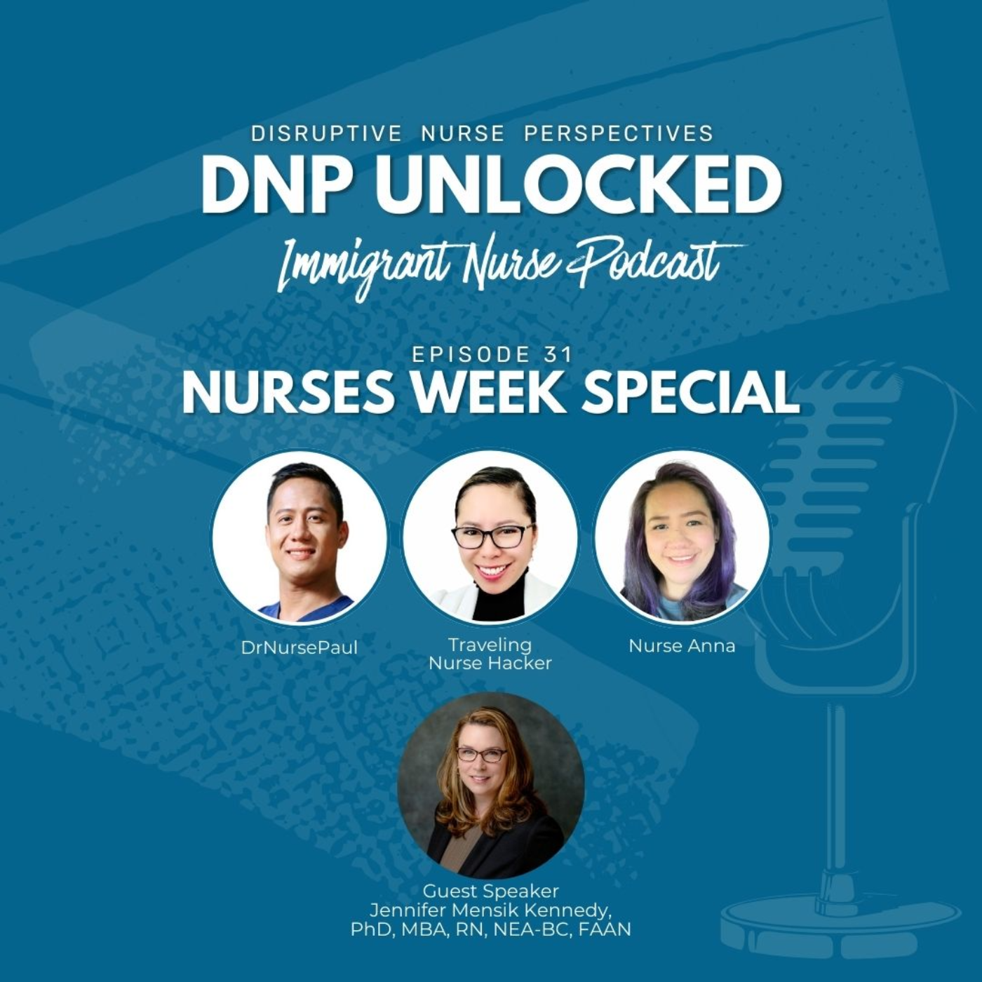DNP UNLOCKED Ep 31: Nurses Week Special
