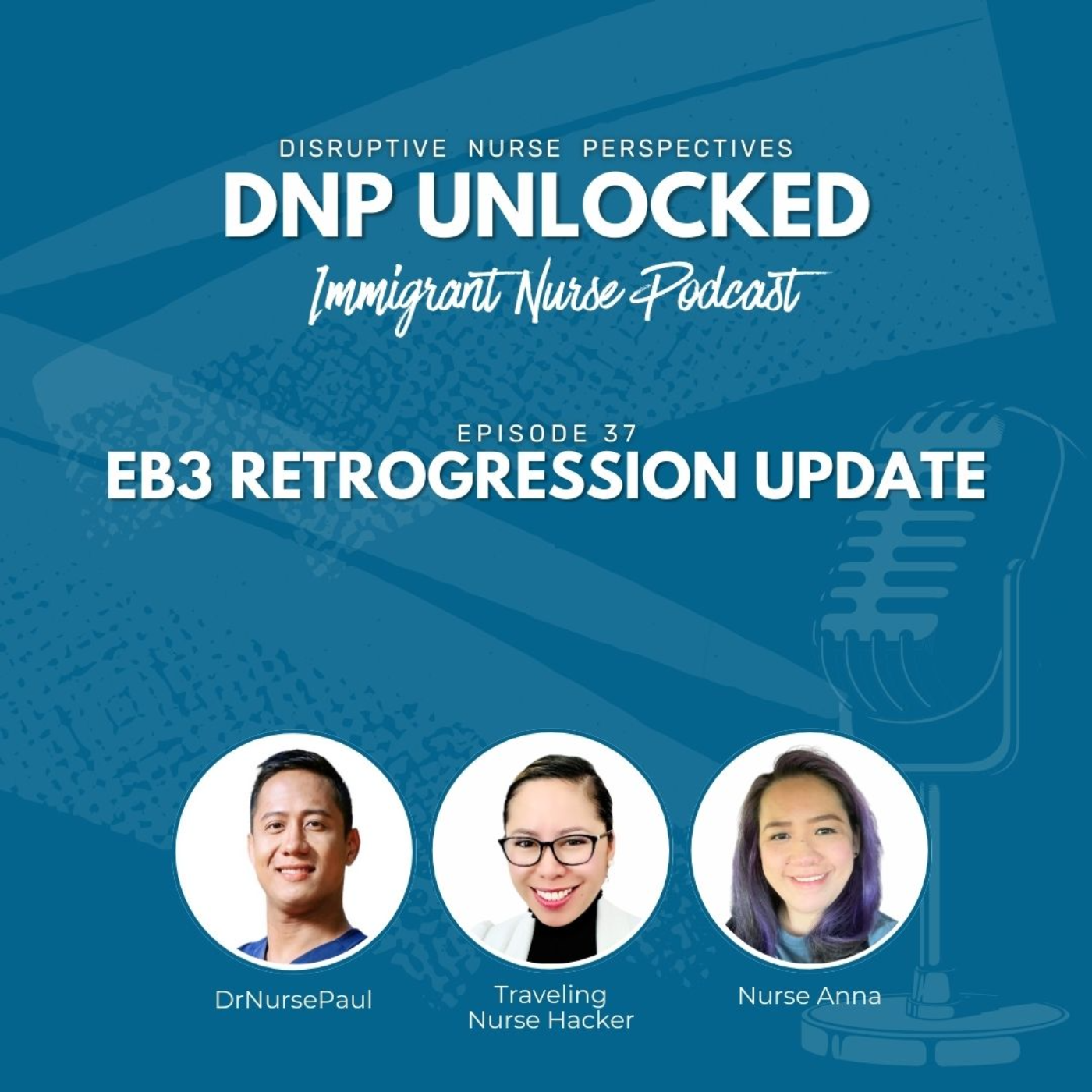 DNP UNLOCKED Ep 37: EB3 Retrogression Update
