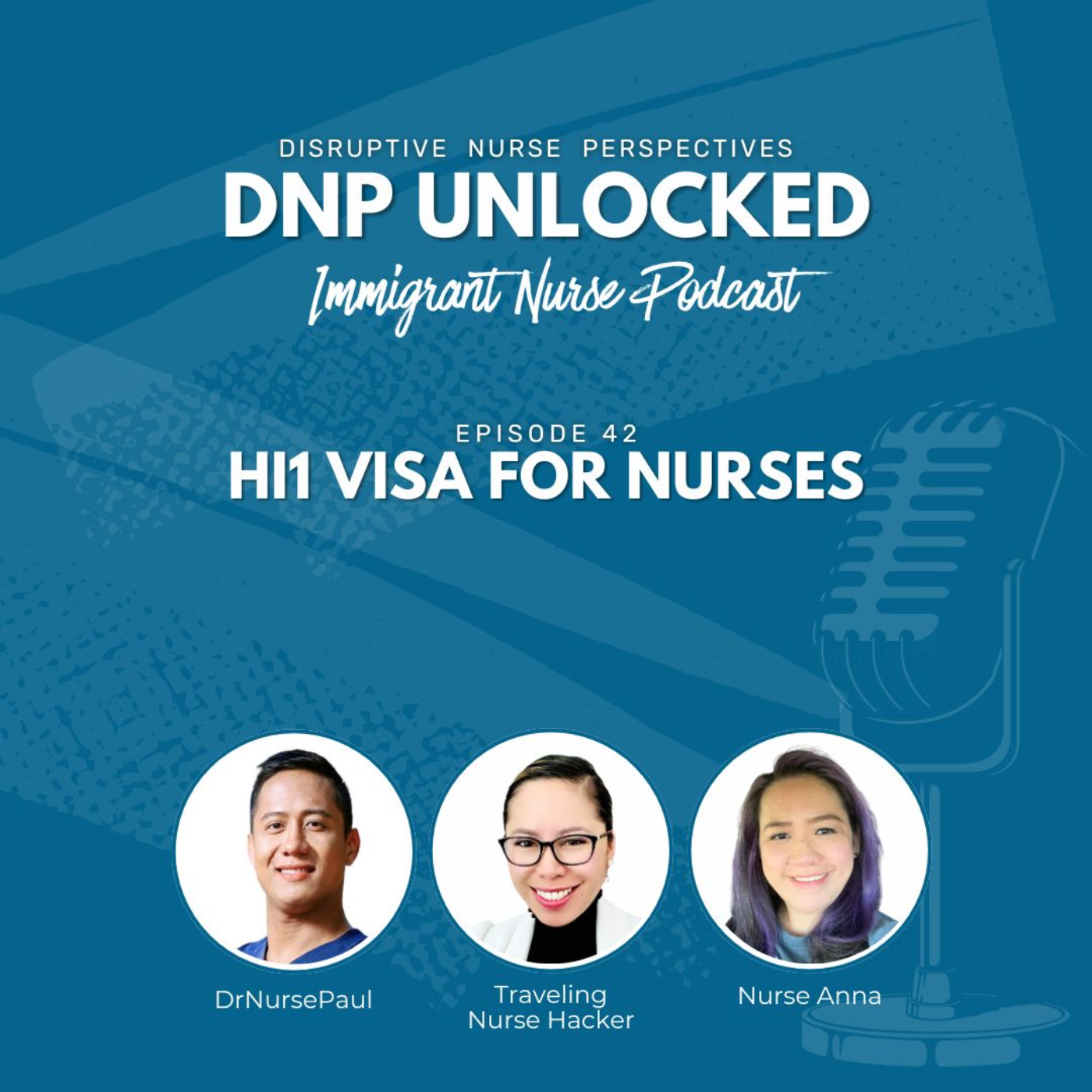 DNP UNLOCKED Ep 42: H1B Visa for Nurses