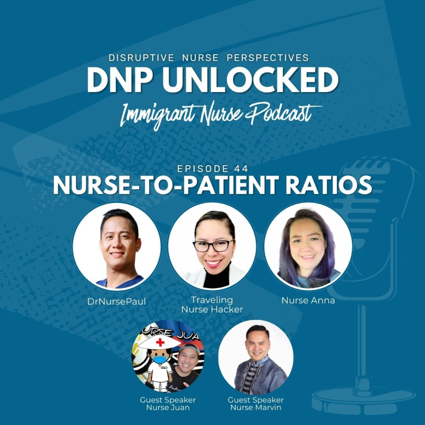 DNP UNLOCKED Ep 44: Nurse-to-Patient Ratios