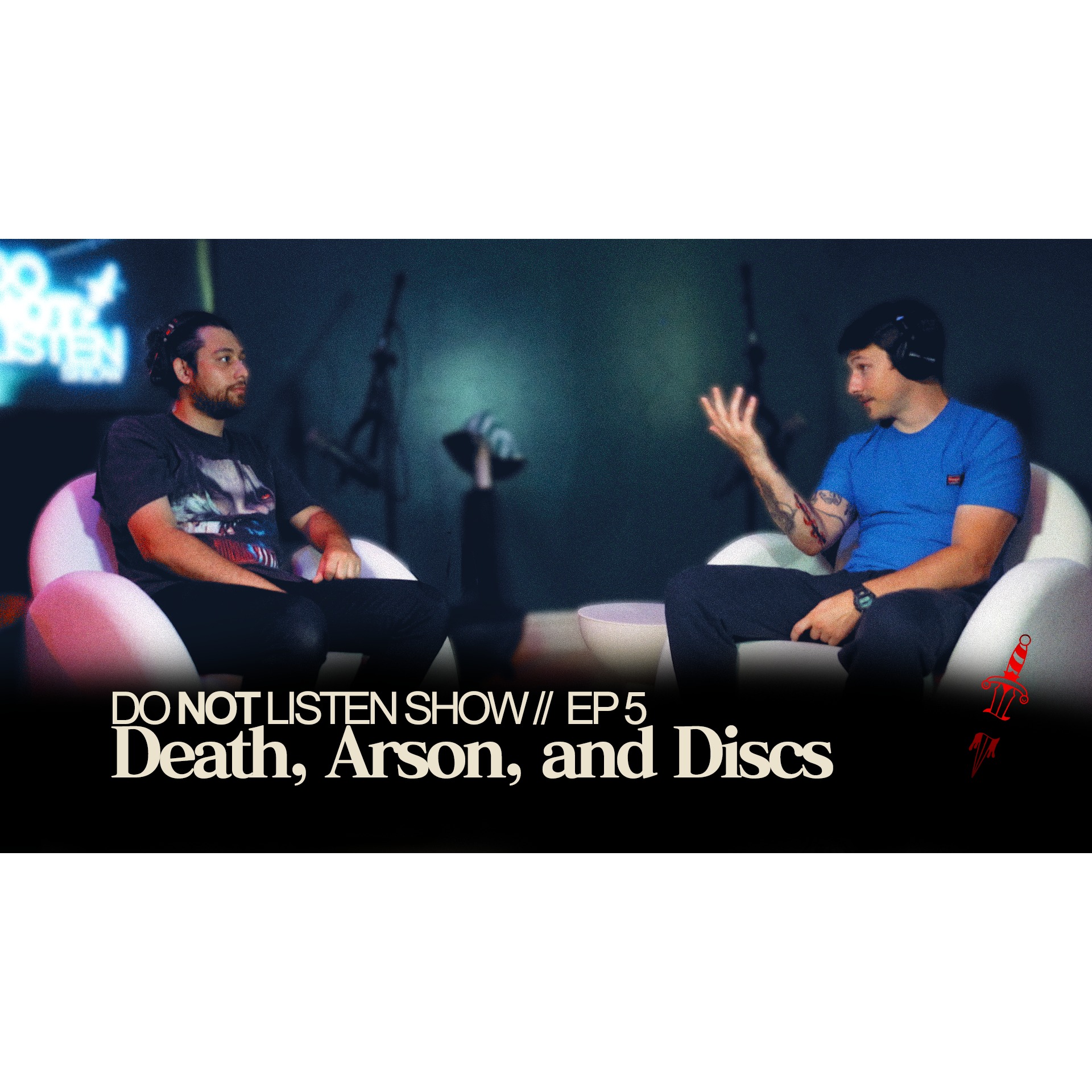 Death, Arson, and Discs | Do Not Listen Show episode artwork