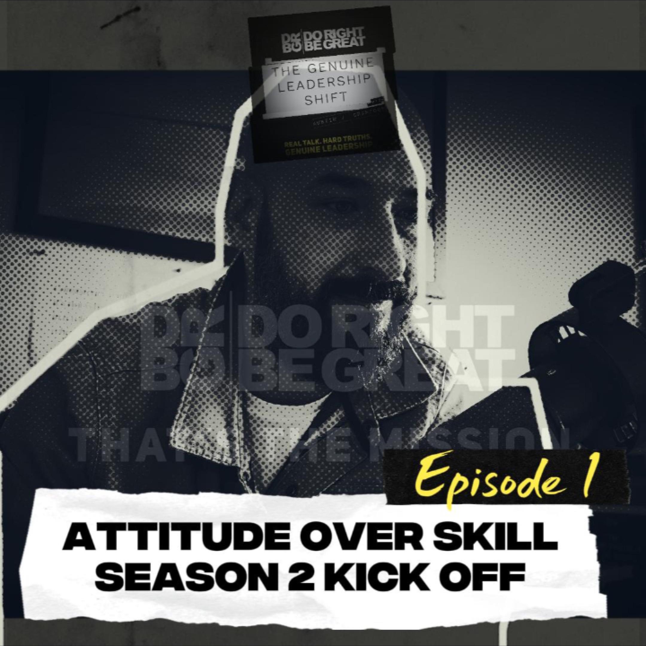 #11. Attitude > Skill: Season 2 Kick Off episode artwork