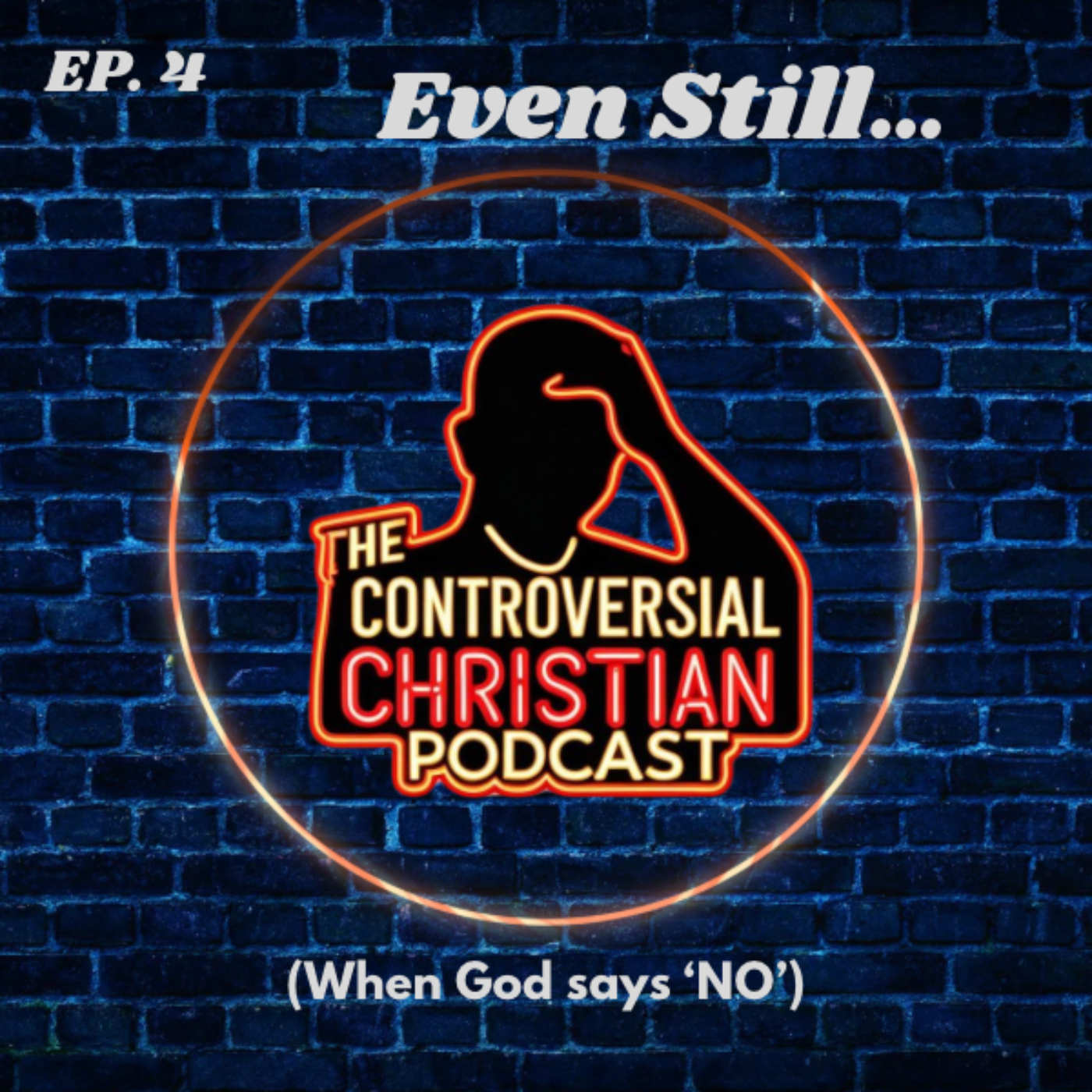 Even Still… (When God Says ‘No’)