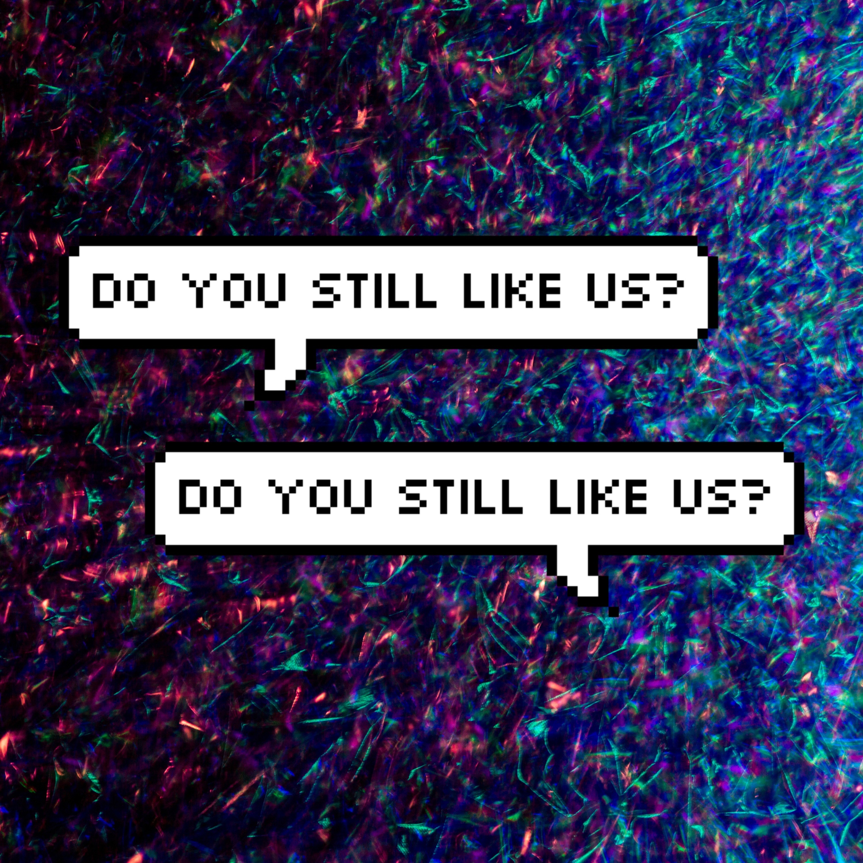 Do You Still Like Us cover art