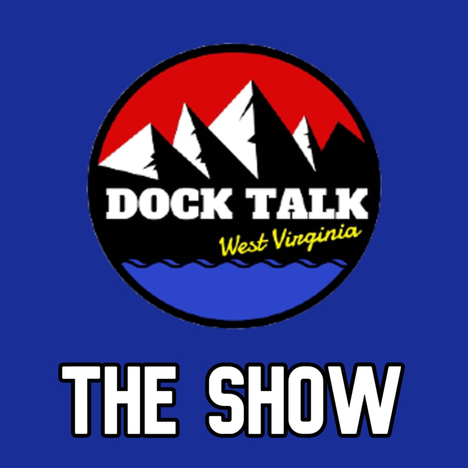 Dock Talk WV
