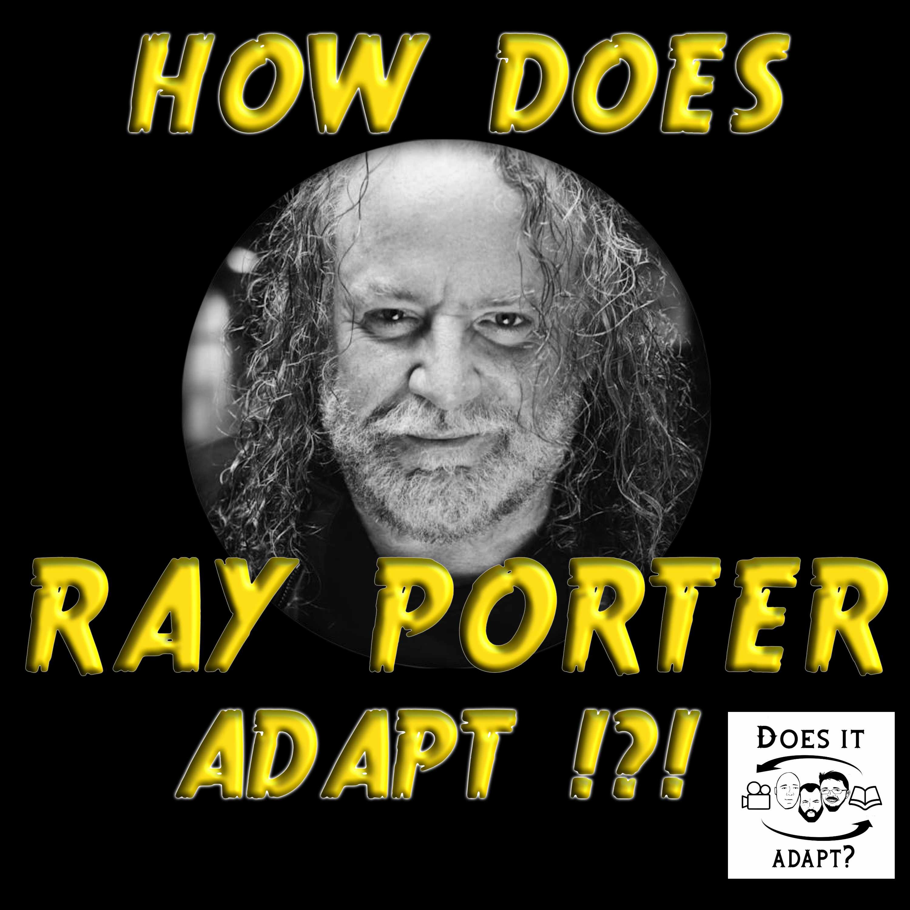 How does Ray Porter ADAPT !?! episode artwork