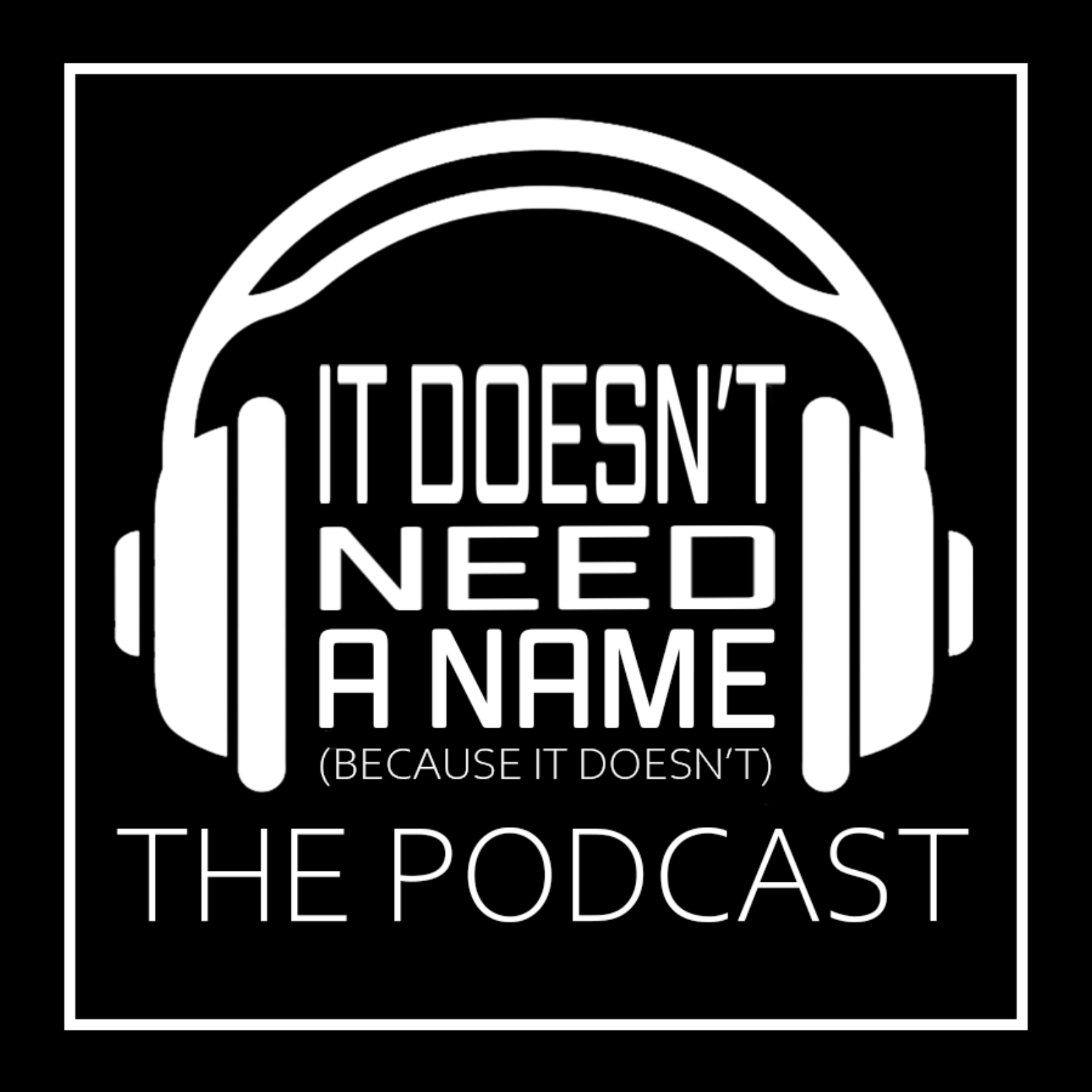 It Doesn't Need a Name (Because It Doesn't)
