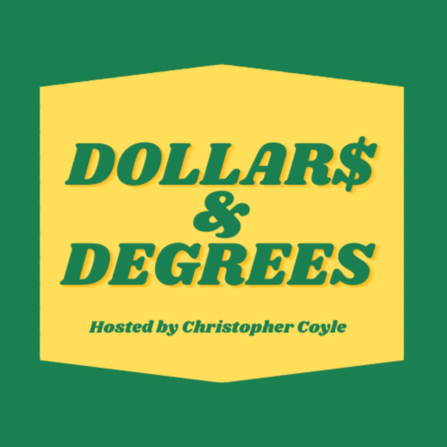 Dollars & Degrees
