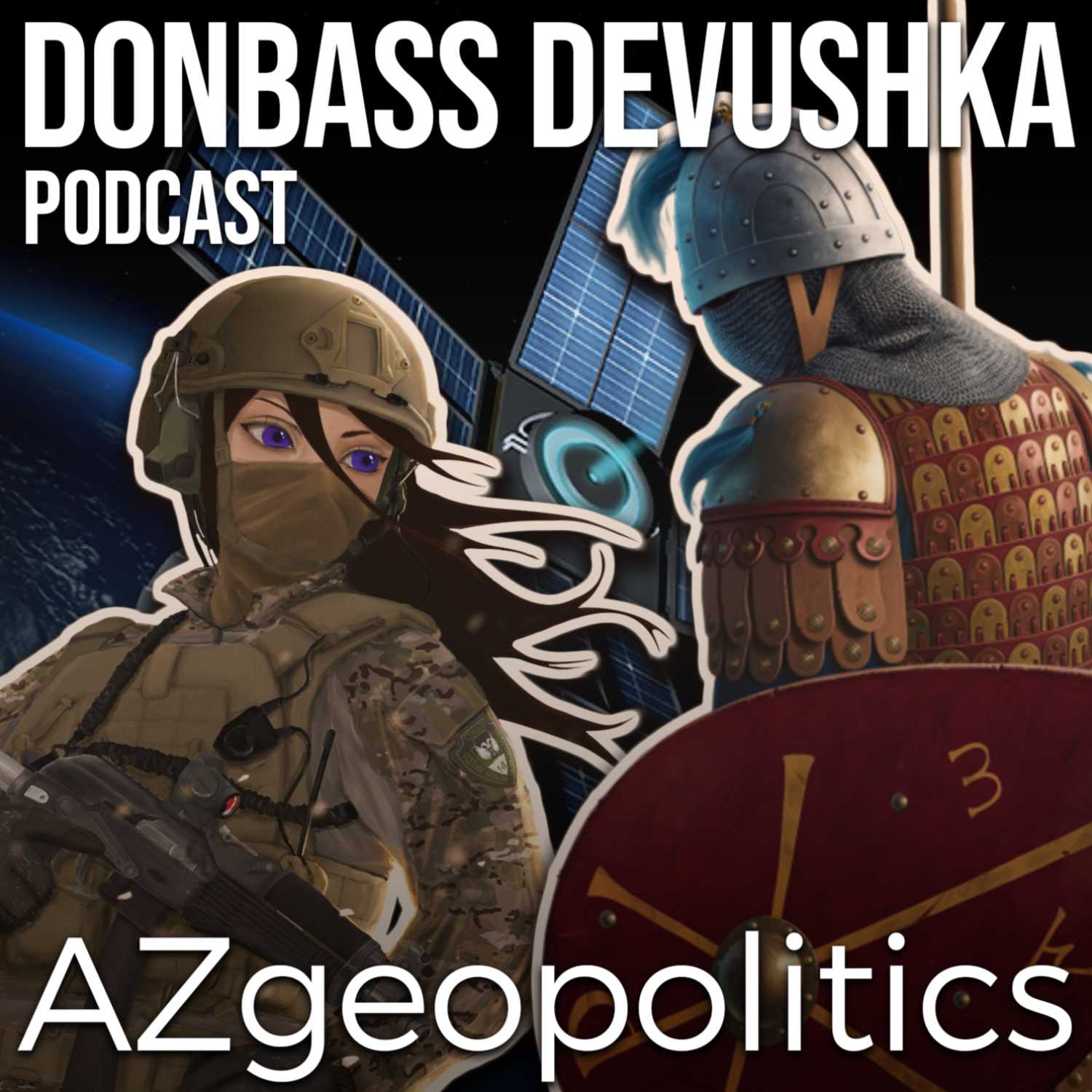Donbass Devushka Podcast with AZgeopolitics