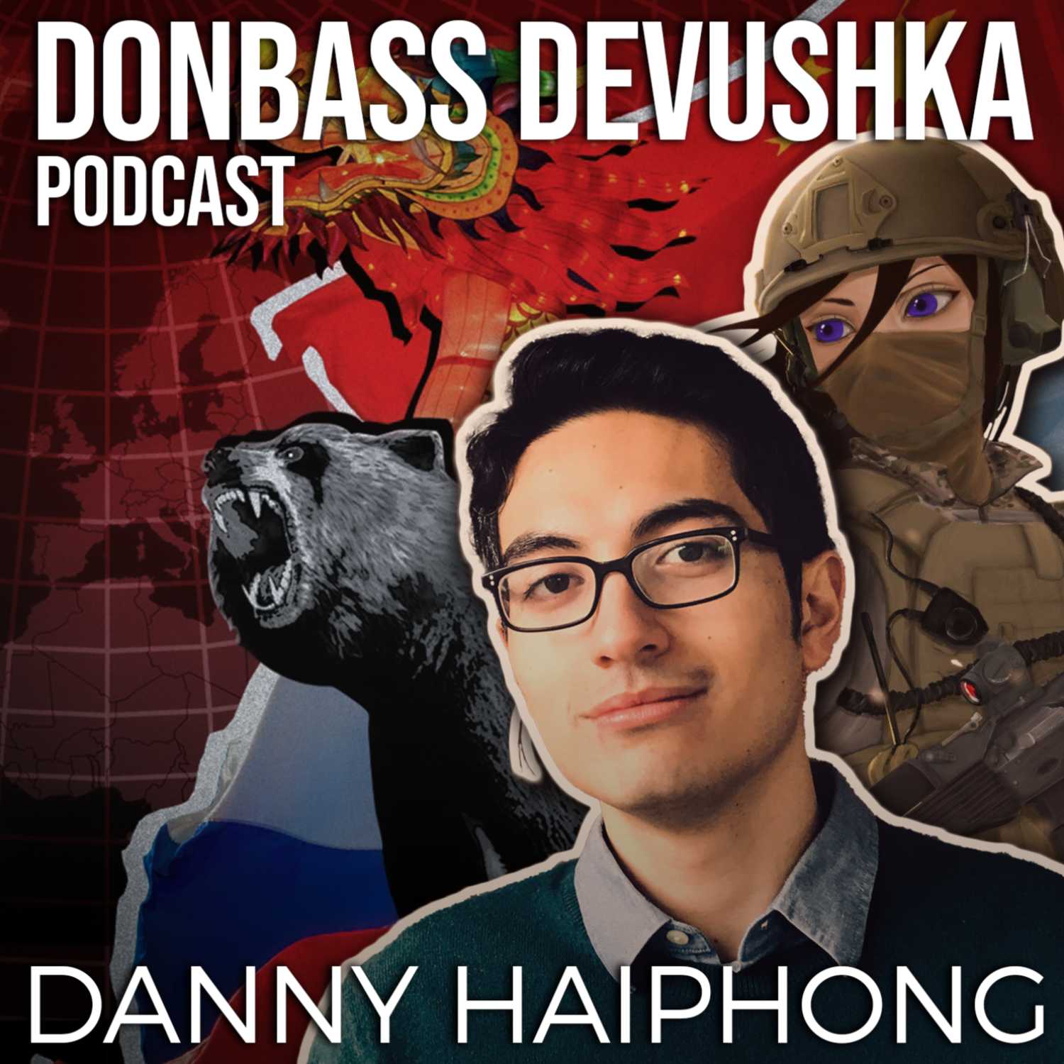Donbass Devushka Podcast with Danny Haiphong