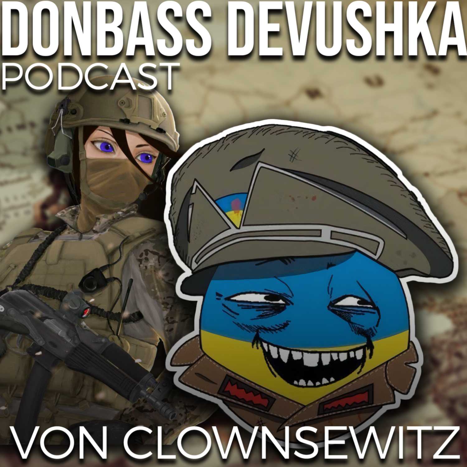 Donbass Devushka Podcast - Von Clownsewitz