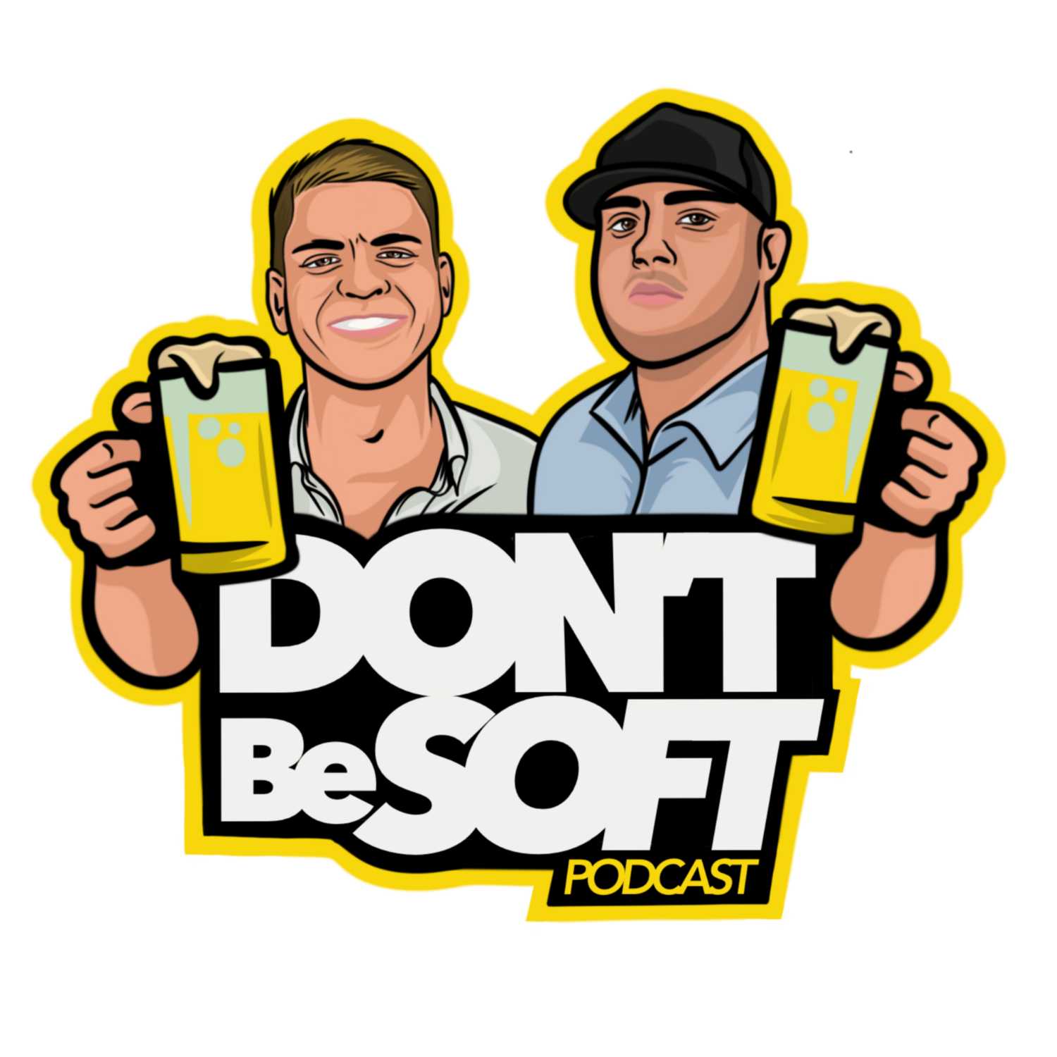 Don\'t Be Soft Podcast