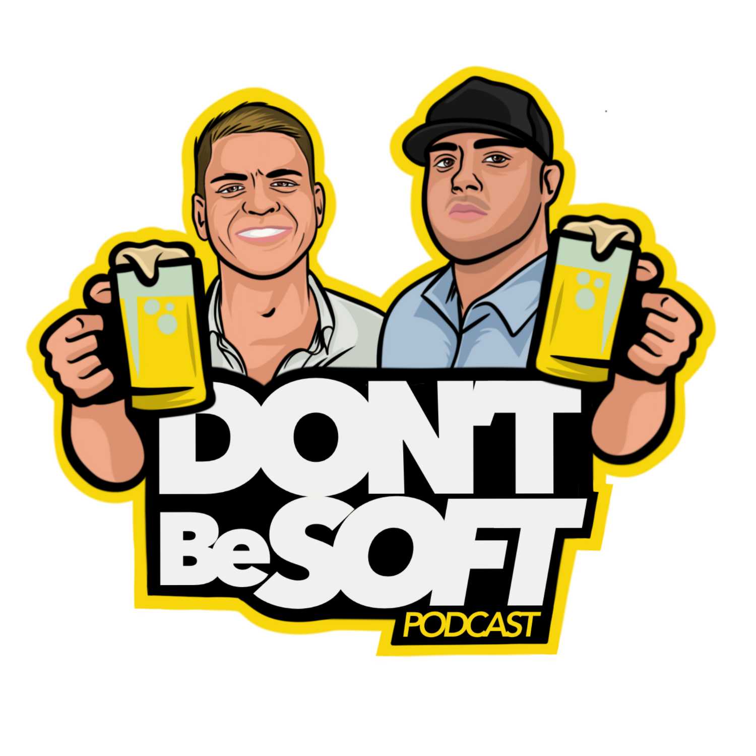 Don\'t Be Soft Podcast