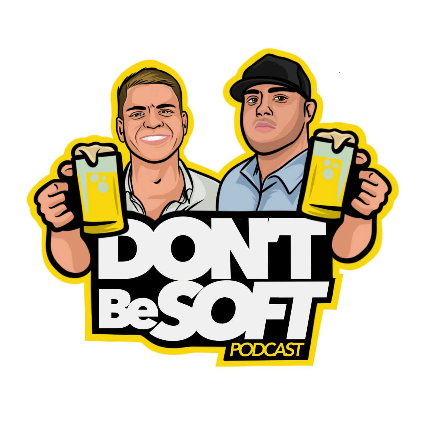 Don\'t Be Soft Podcast