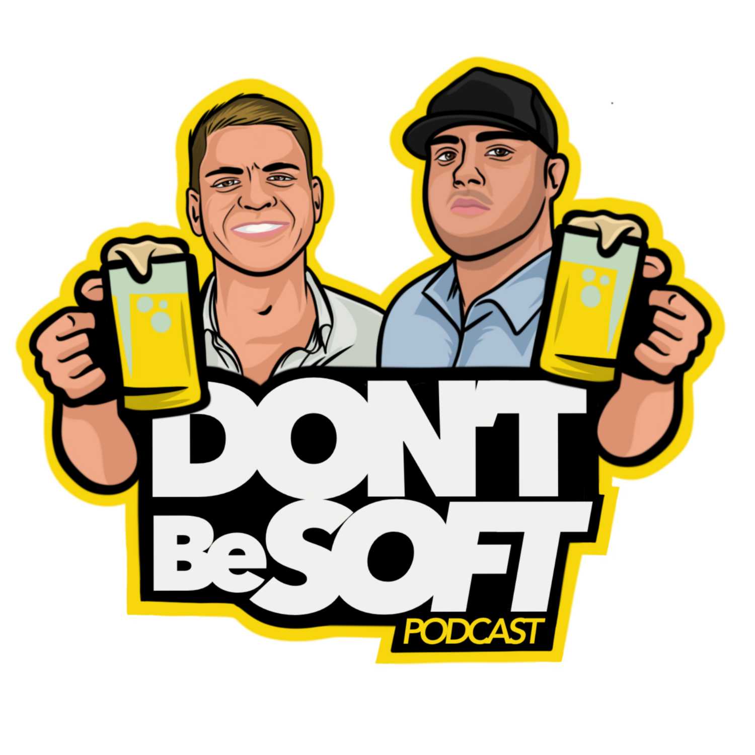 Don\'t Be Soft Podcast