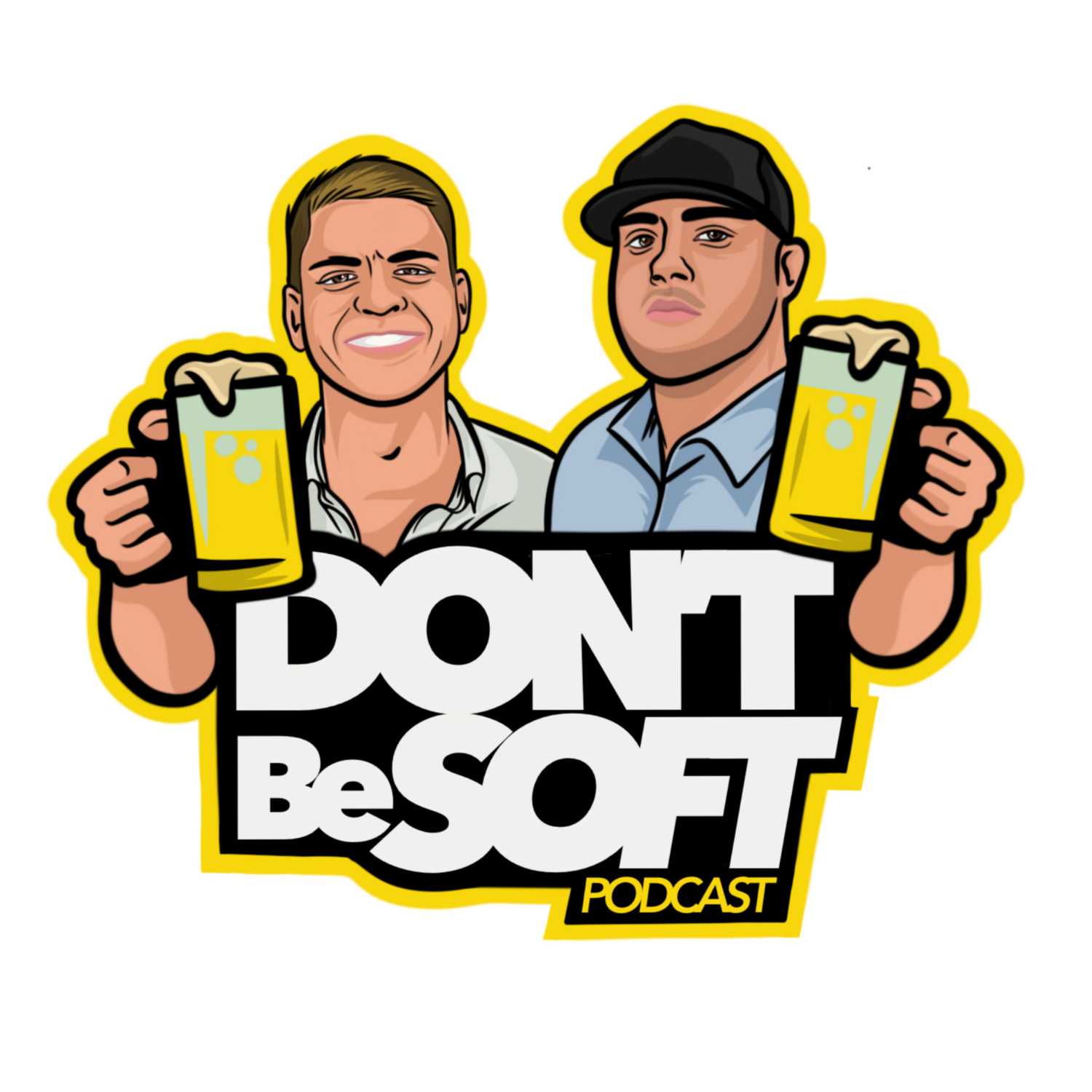 Don\'t Be Soft Podcast