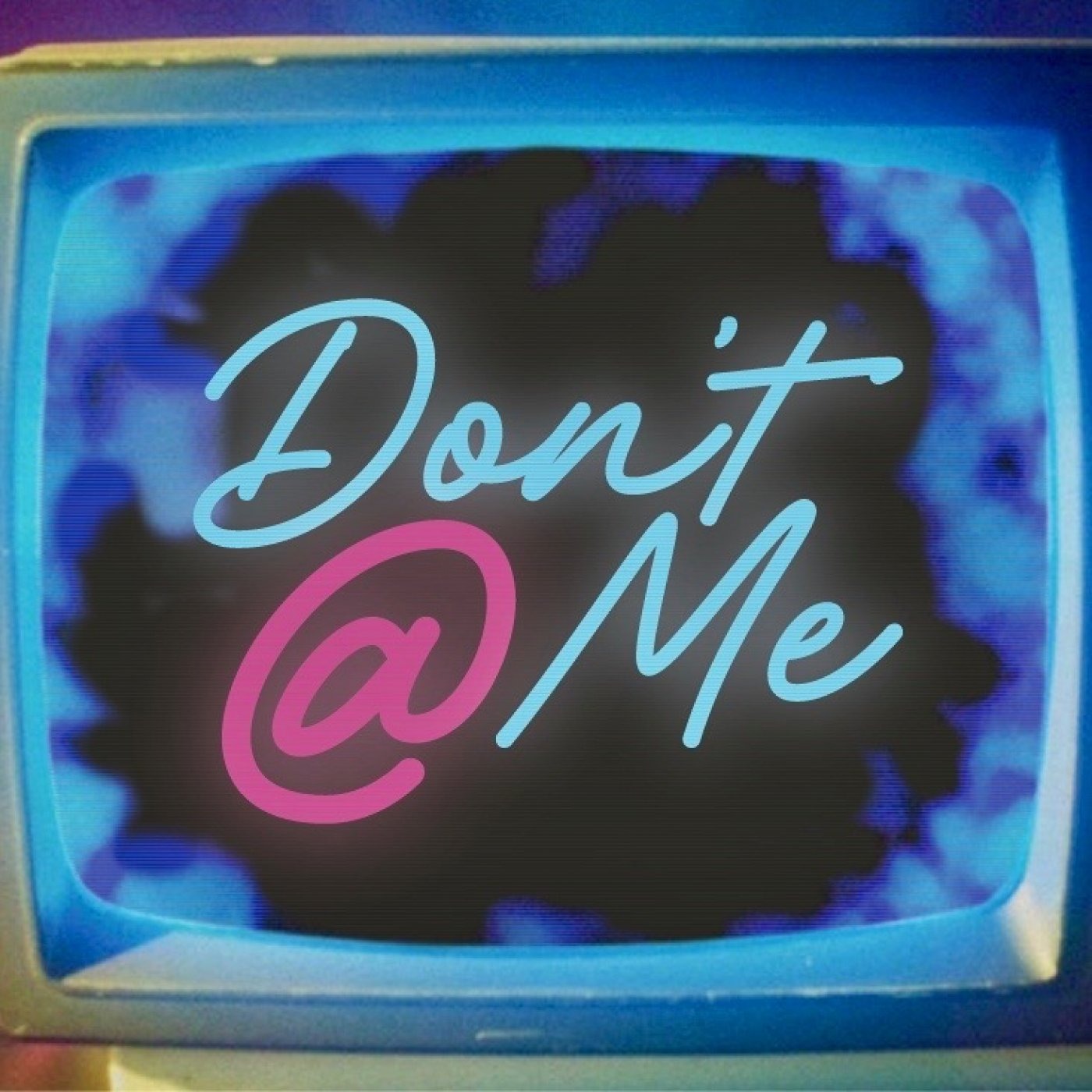 Don\'t @ Me