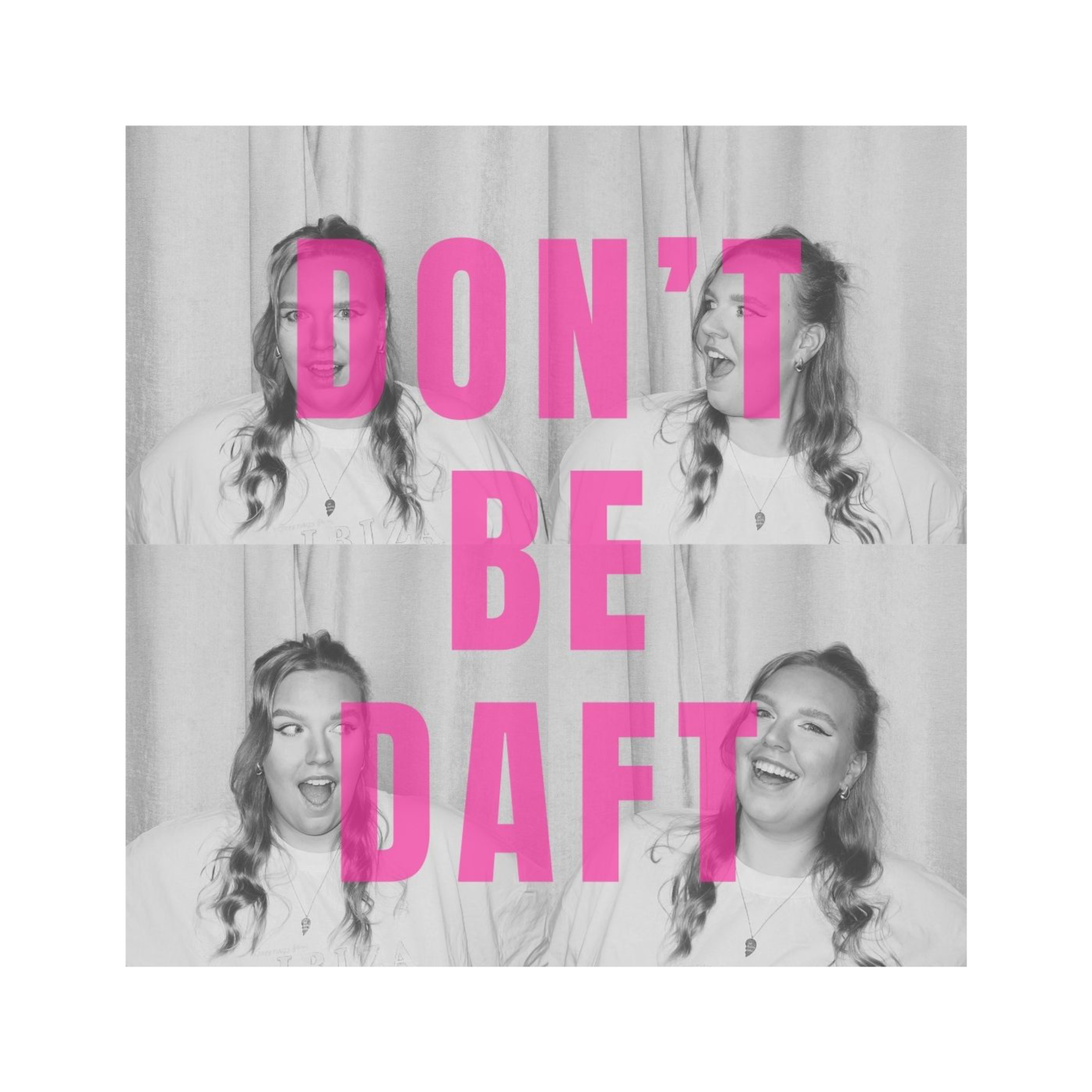 Don't Be Daft