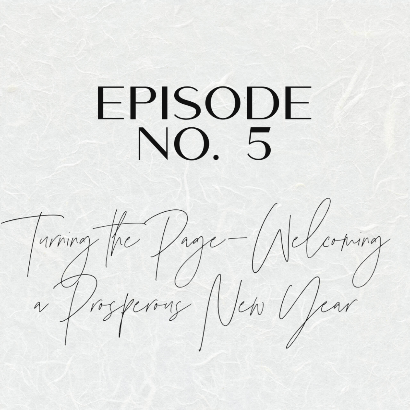 Turning the Page – Welcoming a Prosperous New Year episode artwork
