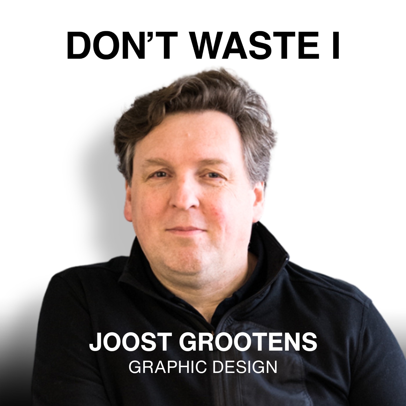 Don\'t Waste I: Unlock Your Creative Potential
