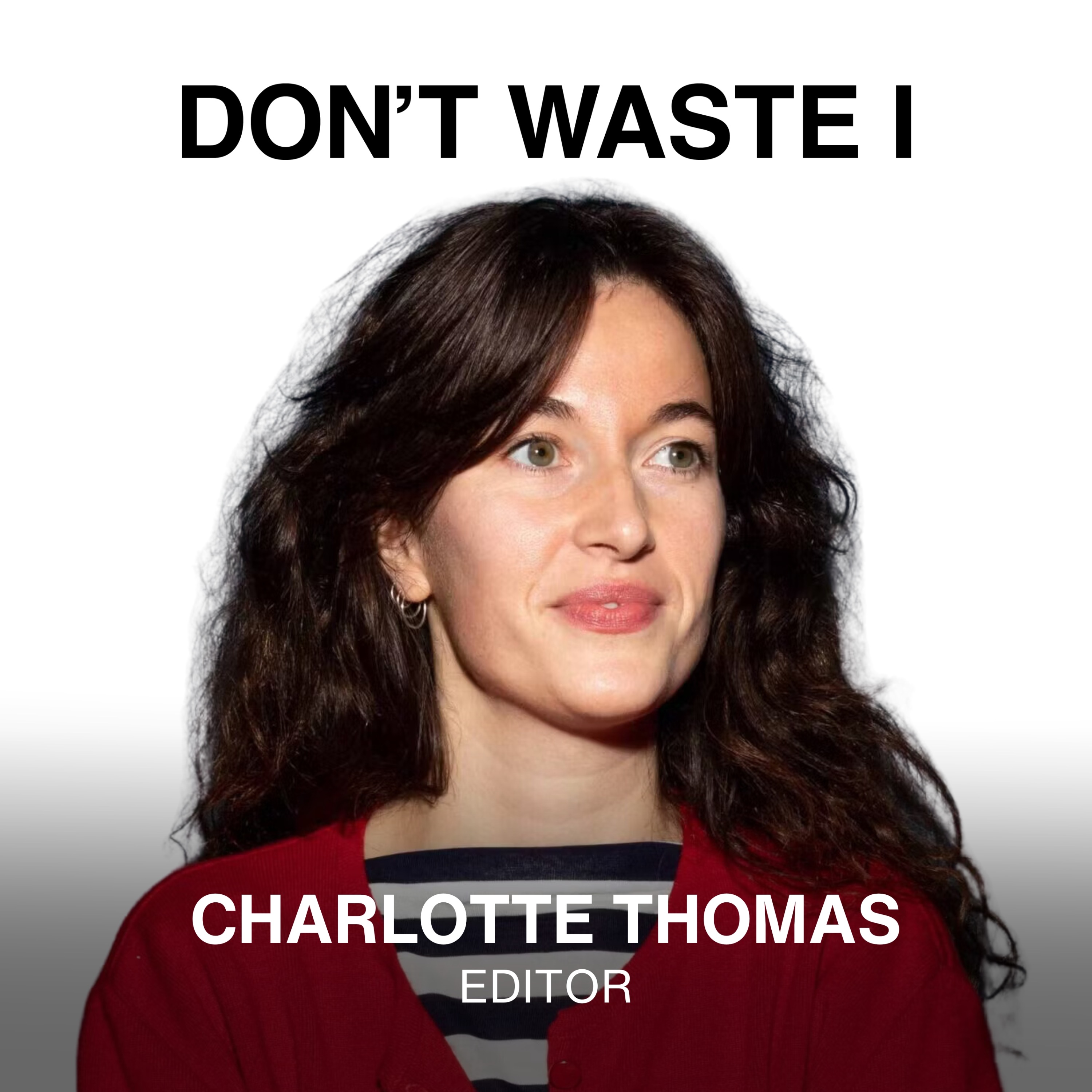 Don\'t Waste I: Unlock Your Creative Potential