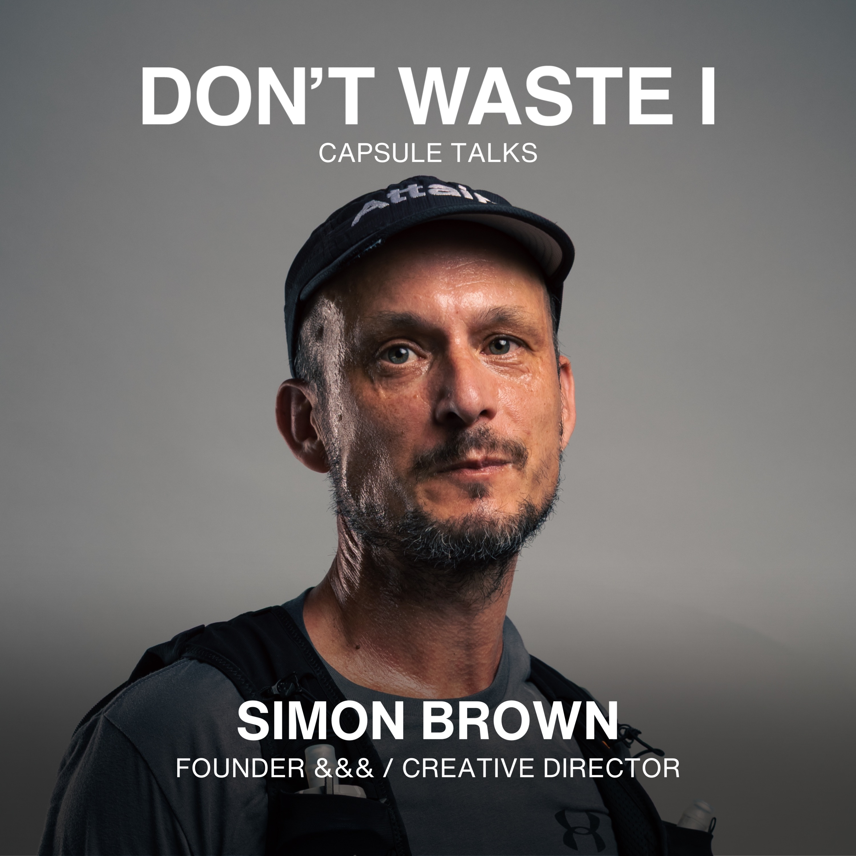 DON\'T WASTE I: CAPSULE TALKS