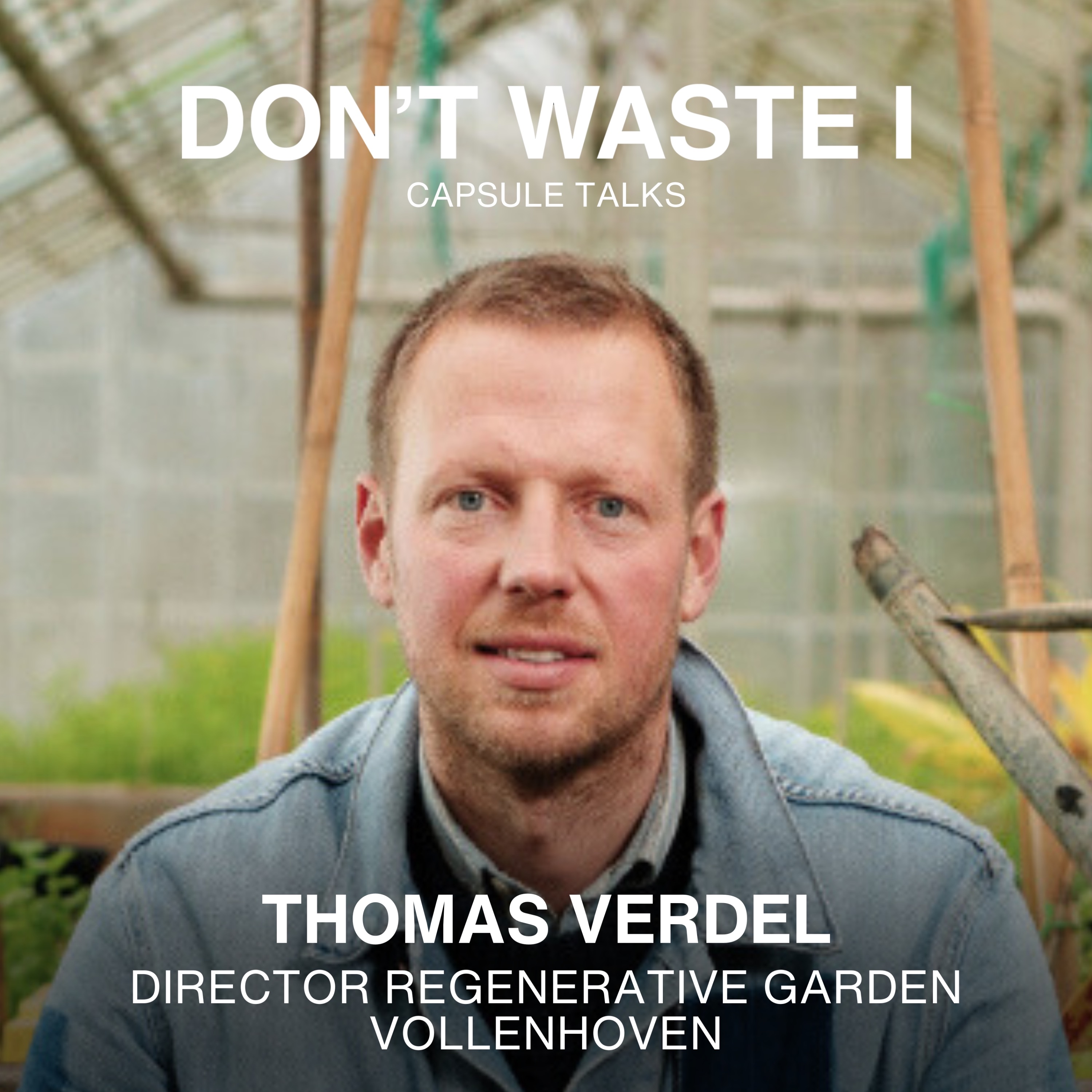 DON\'T WASTE I: CAPSULE TALKS