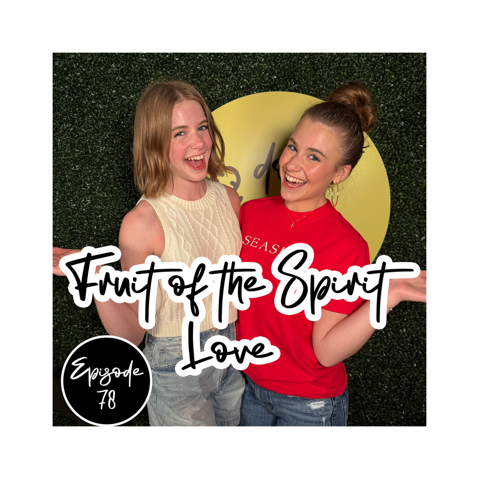 Fruit of the Spirit - Love episode artwork
