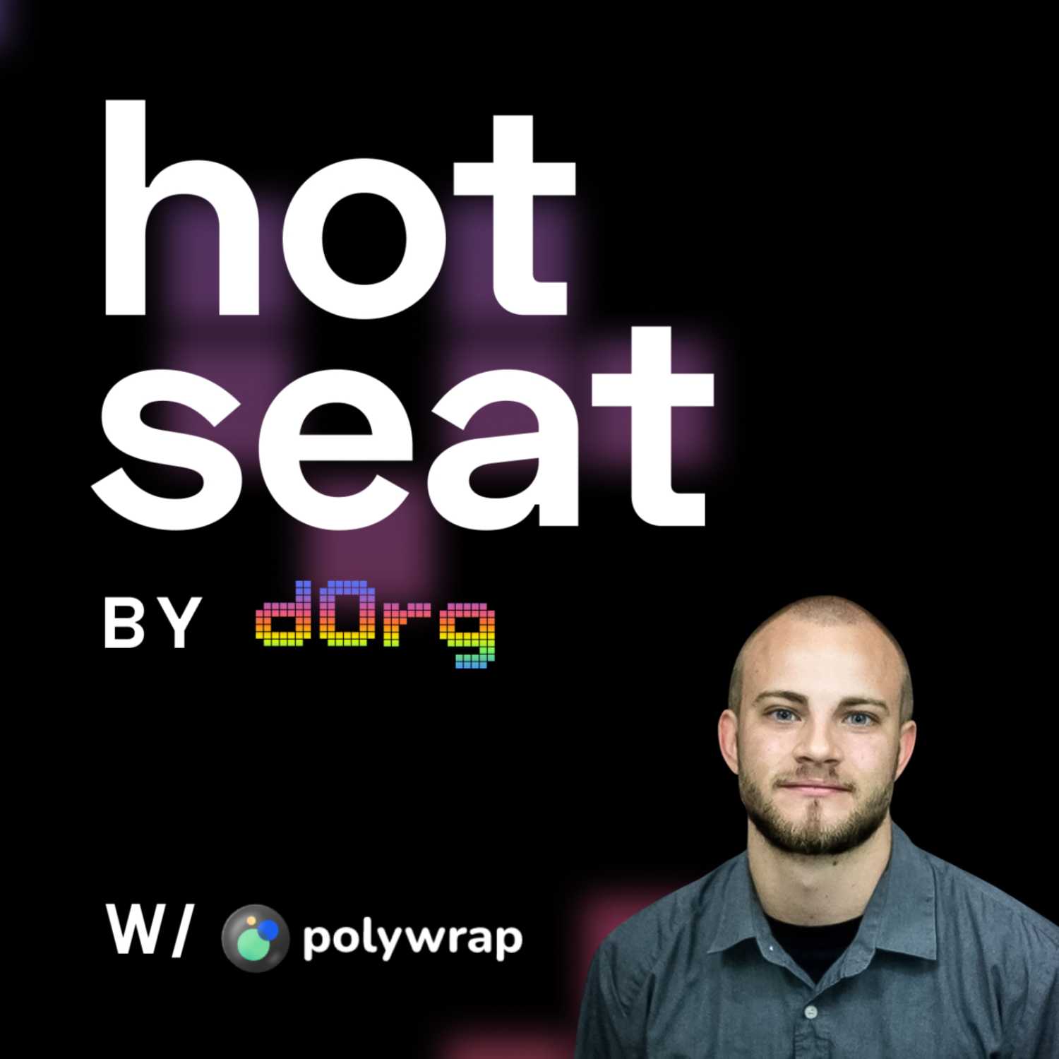 dOrg Hot Seat