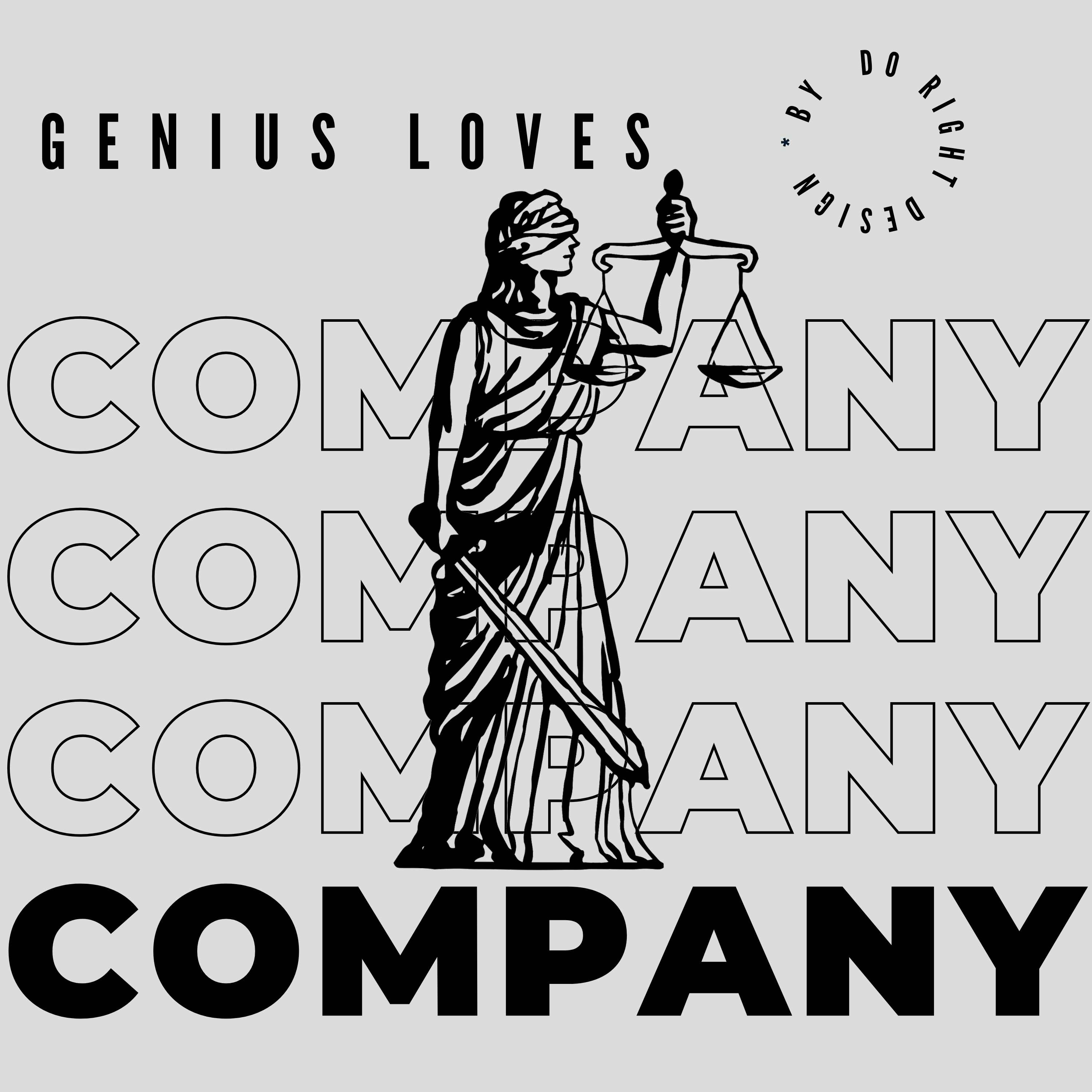 Genius Loves Company by Do Right Design