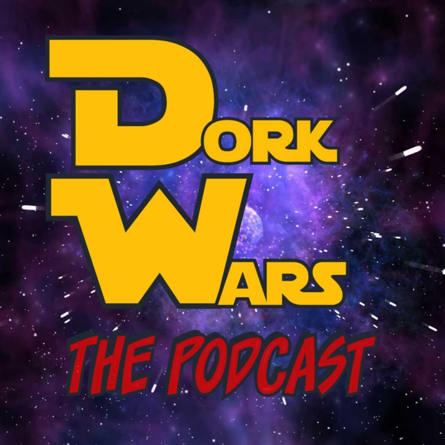 Dork Wars The Podcast