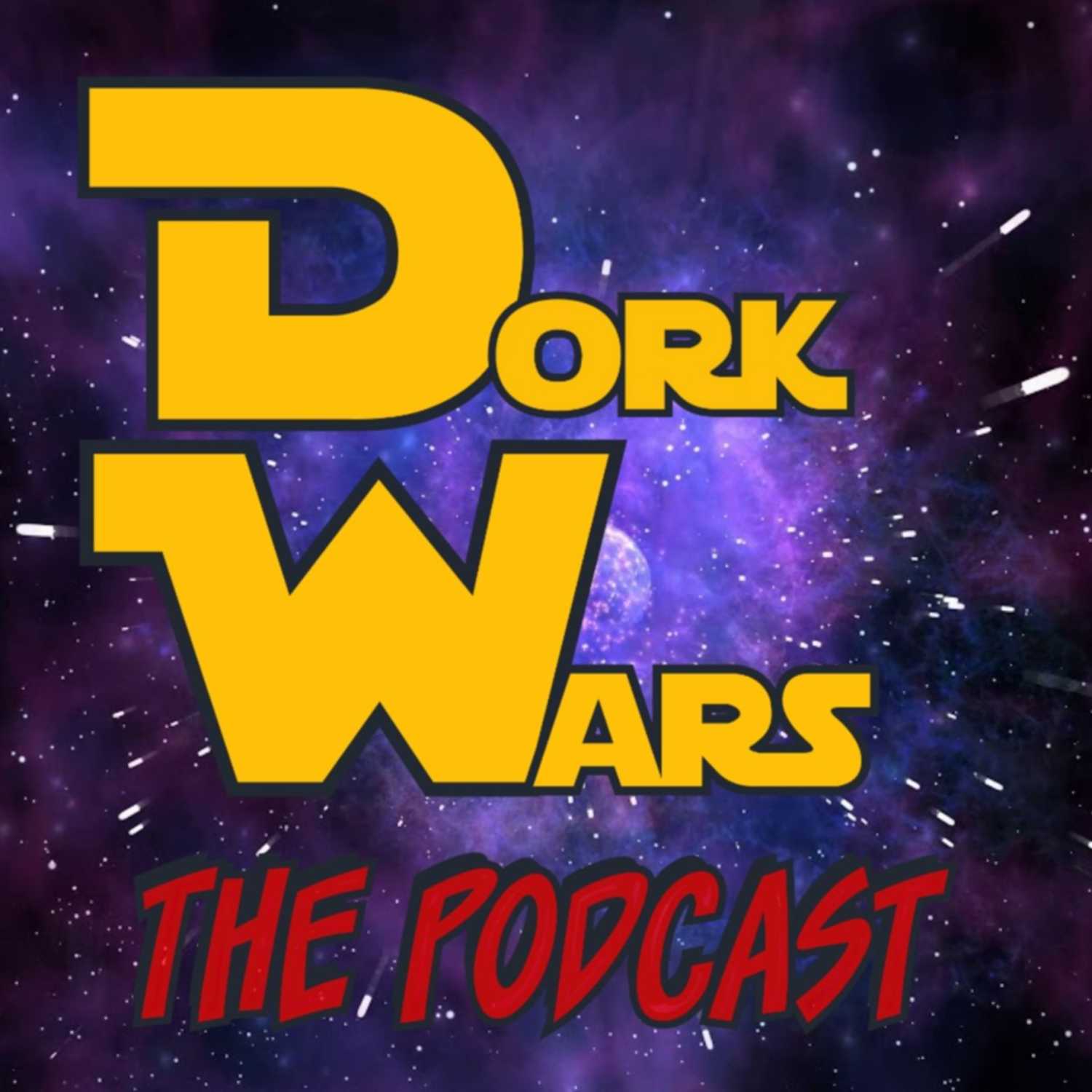 Dork Wars The Podcast