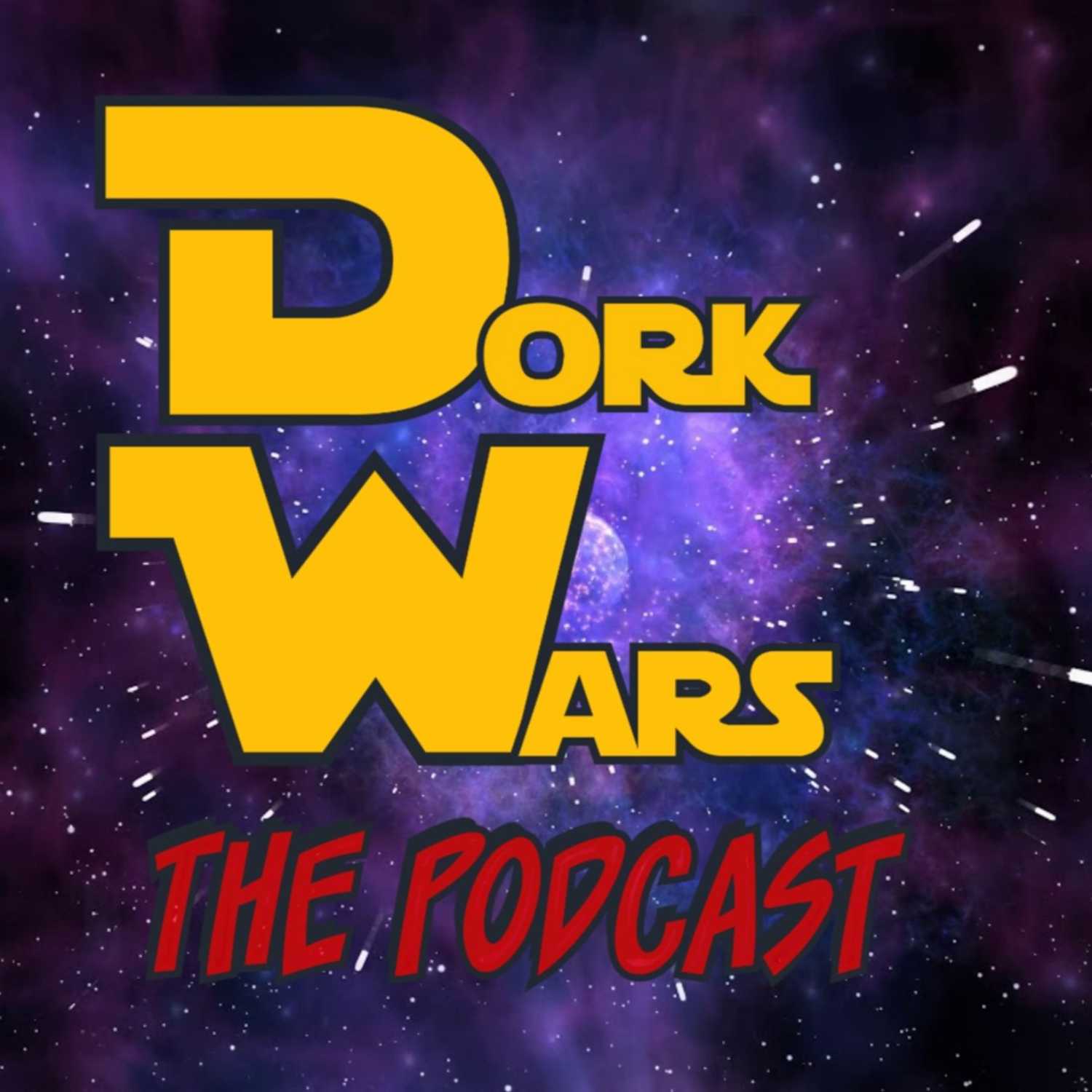 Dork Wars The Podcast