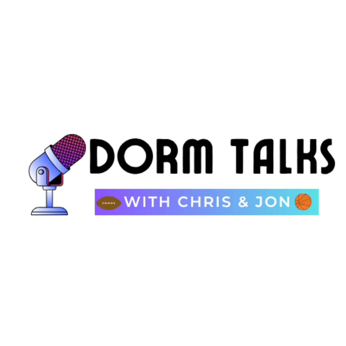 Dorm Talks with Chris & Jon