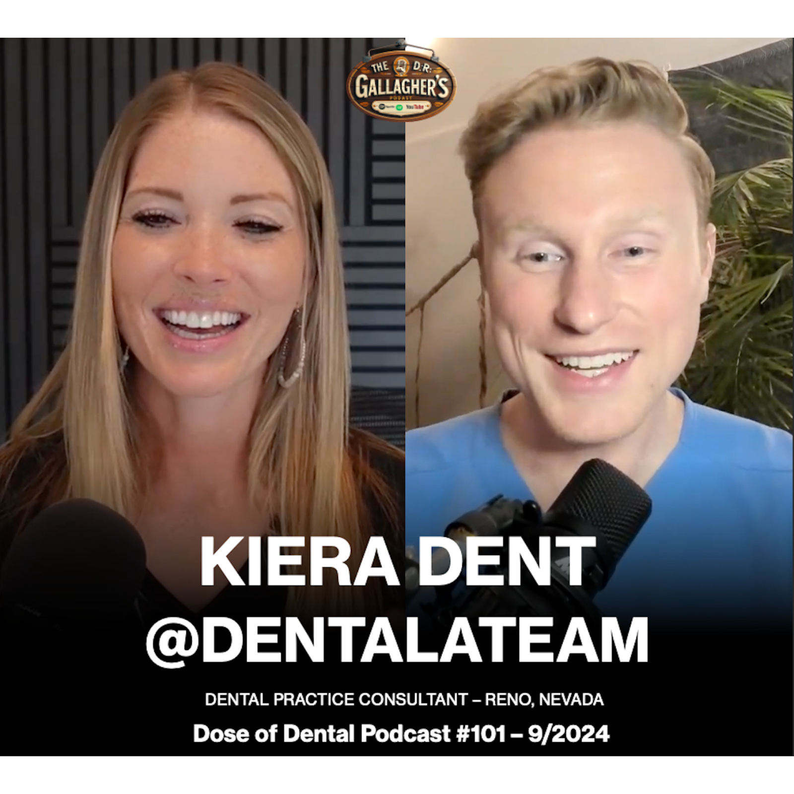 Kiera Dent of Dental A Team - Dr. Gallagher's Podcast x Dose of Dental Podcast #101 episode artwork