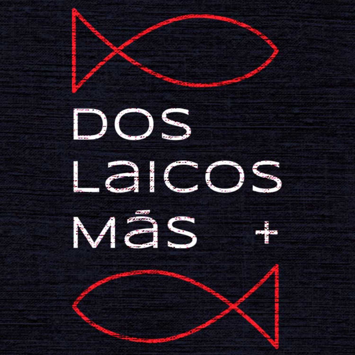 Dos Laicos Más
