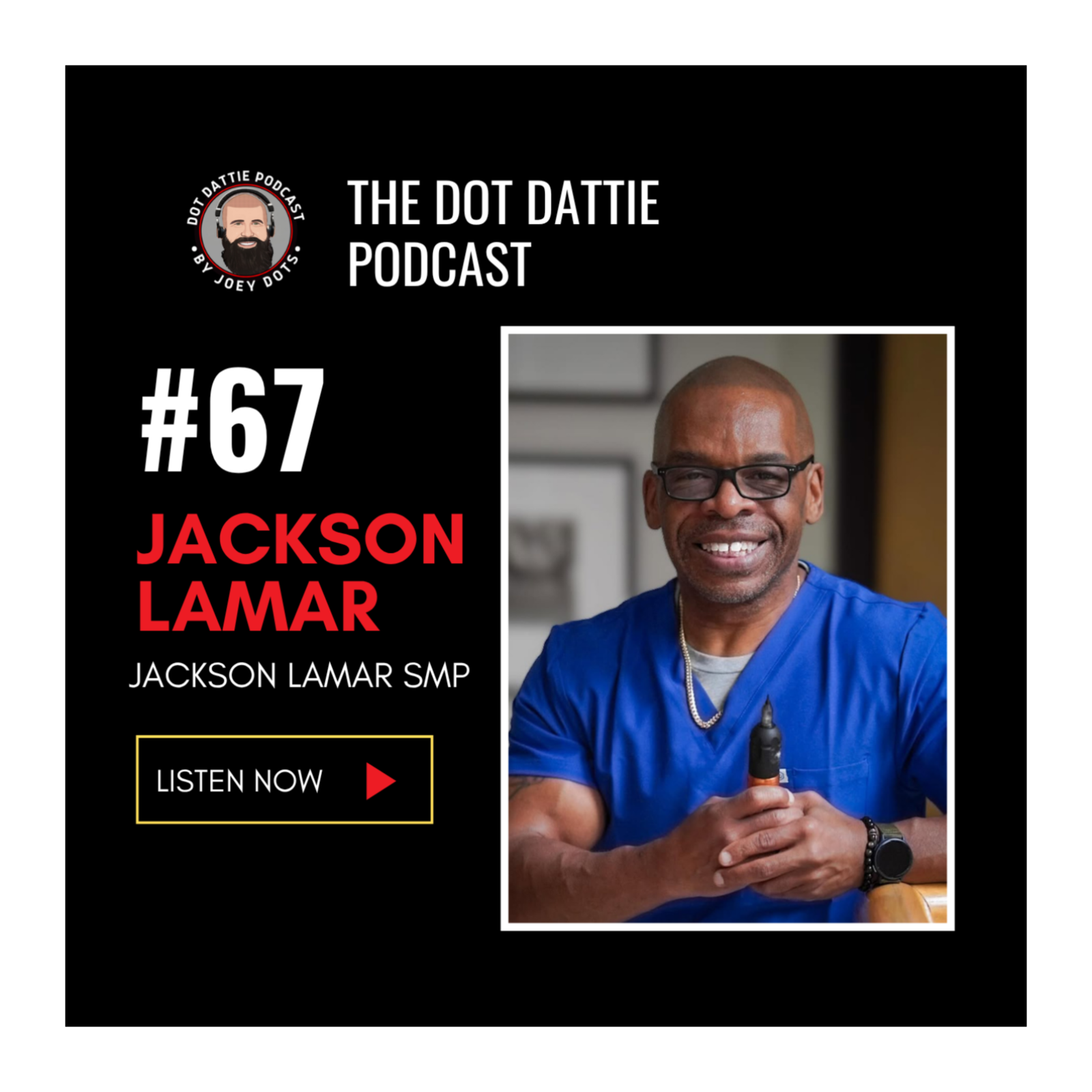 Dot Dattie Podcast #67 - Jackson Lamar - Jackson Lamar SMP episode artwork