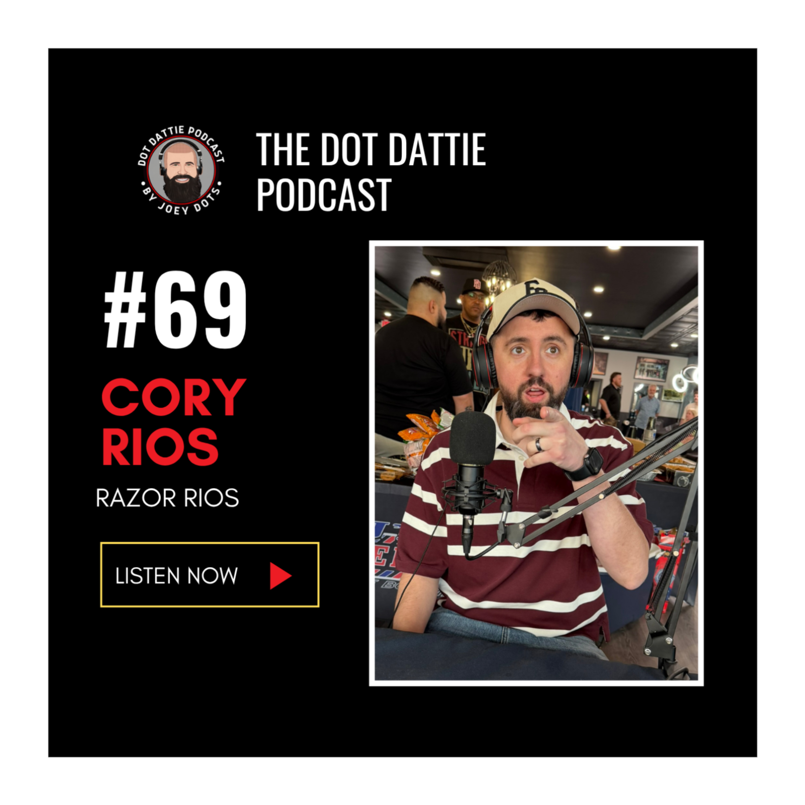 Dot Dattie Podcast #69 - Cory Rios - Razor Rios episode artwork