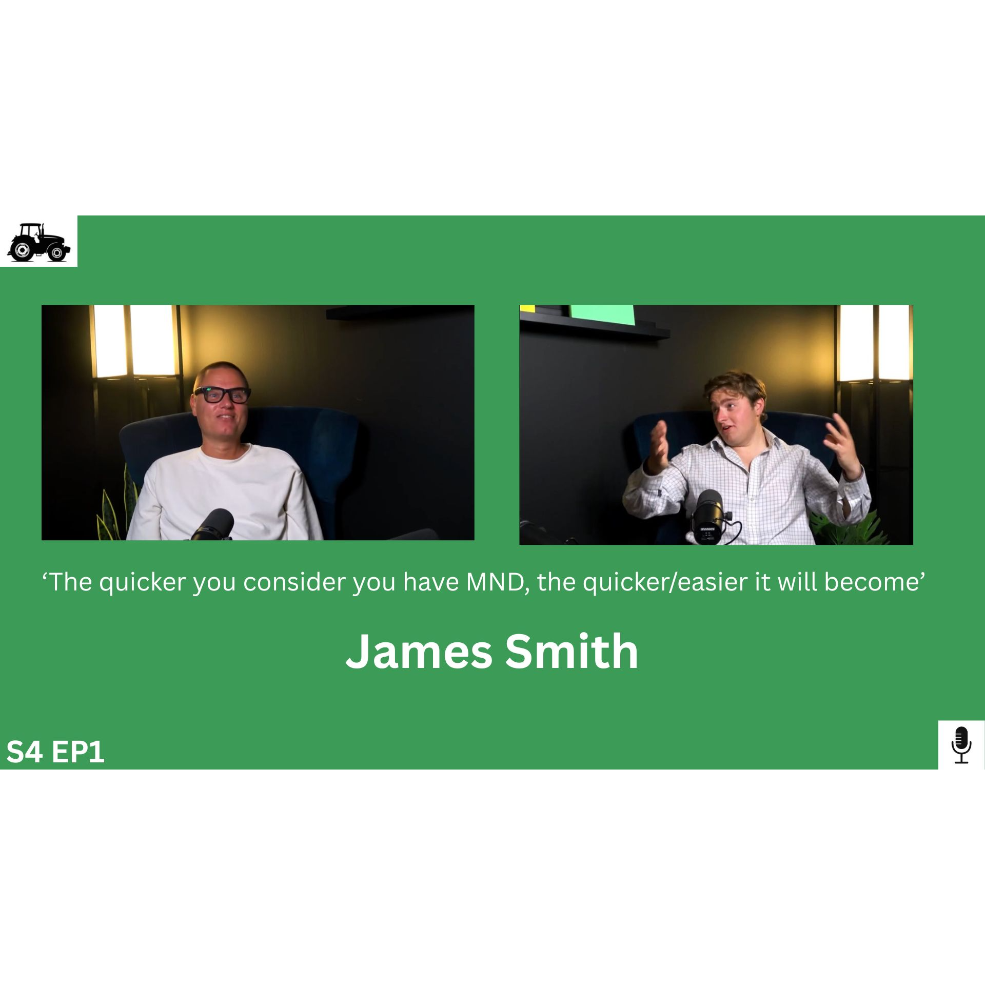 Sharing his MND journey, the struggles and how to create the positives | James Smith - S4EP1 episode artwork