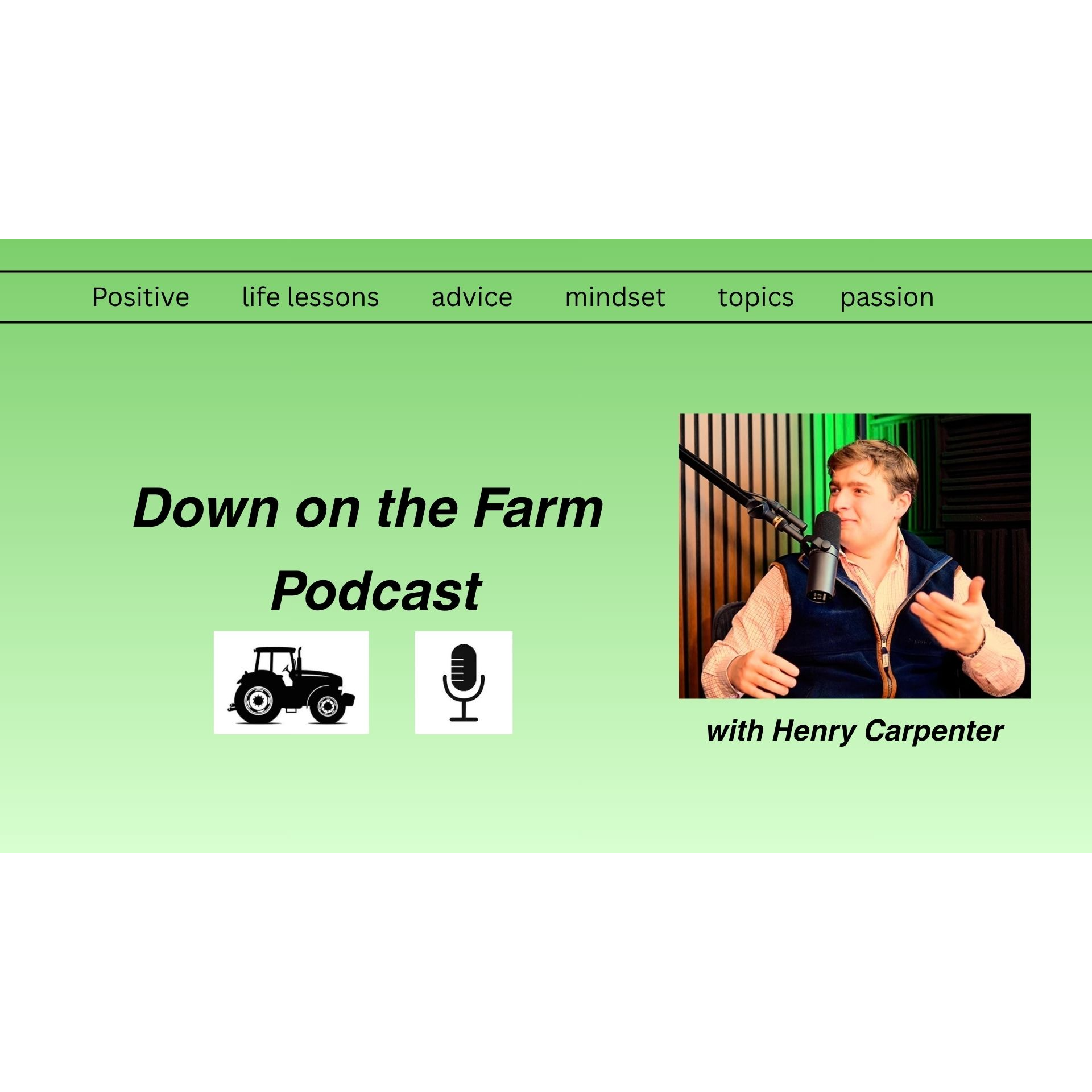 Down on the Farm Podcast with Henry Carpenter