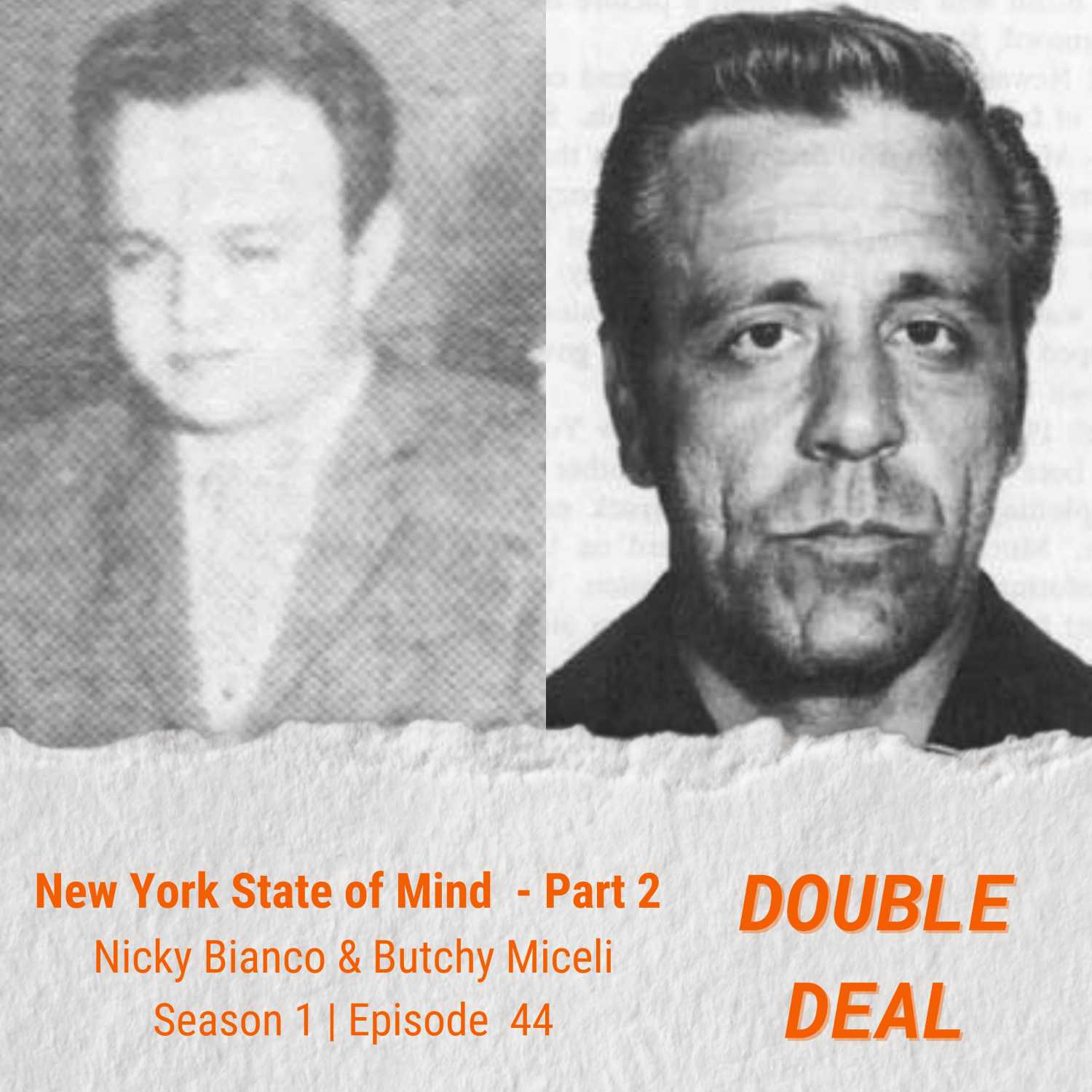 New York State of Mind - Part 2- Nicky Bianco & Butchie Miceli
